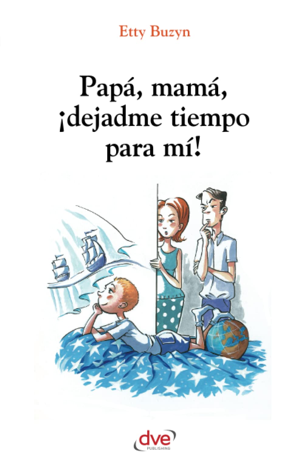 Papá, mamá, ¡dejadme tiempo para mi! Parents & Children