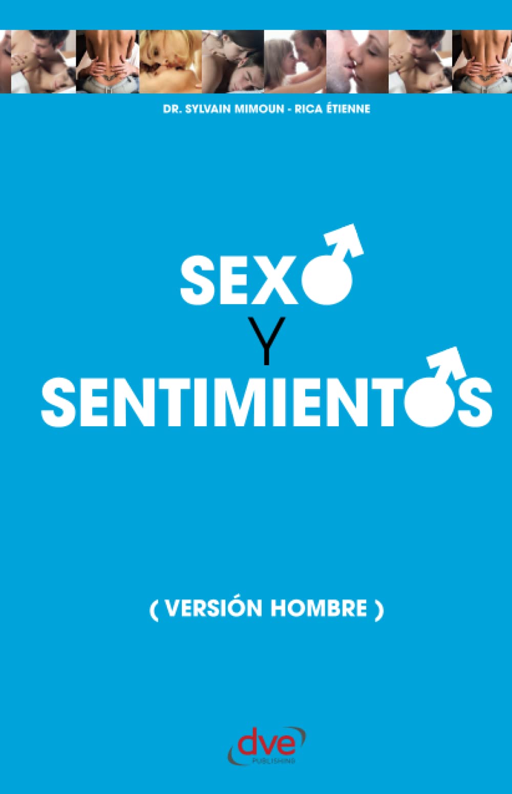 Sexo y sentimientos (Versión hombres) Partnership & Love