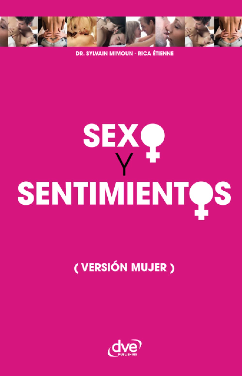 Sexo y sentimientos (Versión mujer) Partnership & Love