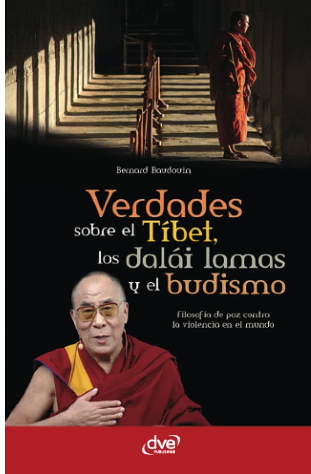 Verdades sobre el Tíbet, los dalái lamas y el budismo Religion & Esotericism