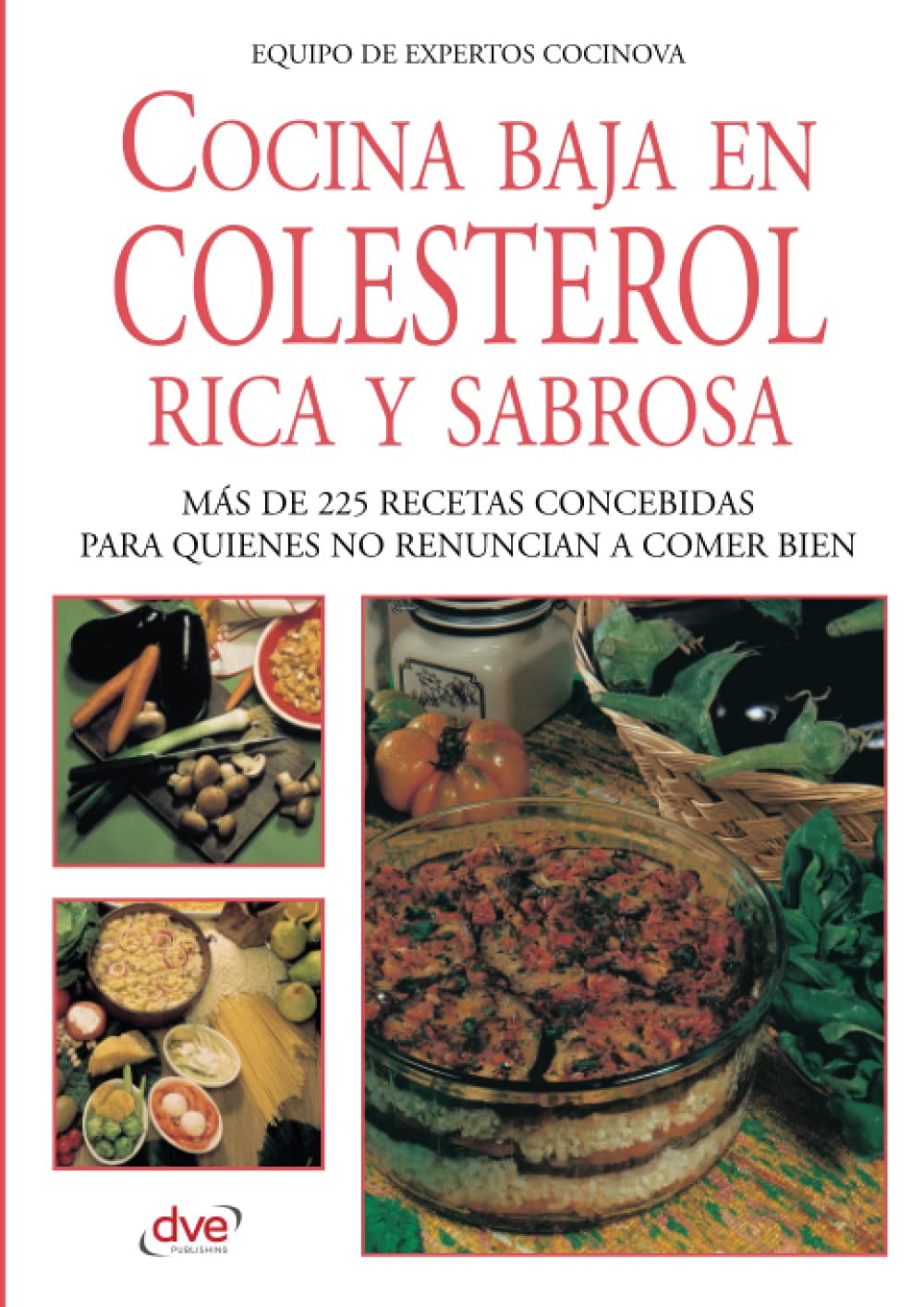 Cocina baja en colesterol rica y sabrosa Cooking & Enjoying