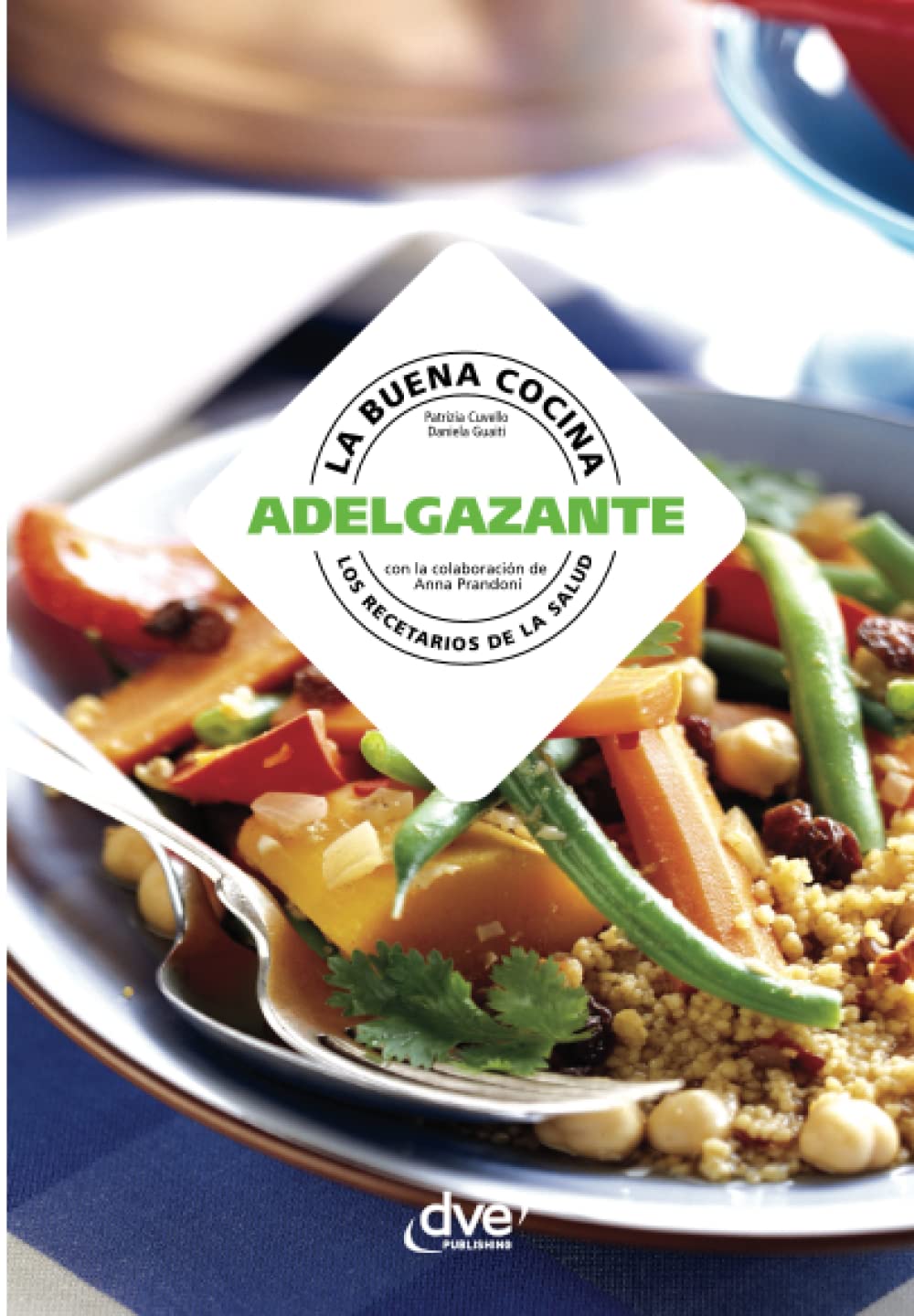 La buena cocina adelgazante Cooking & Enjoying