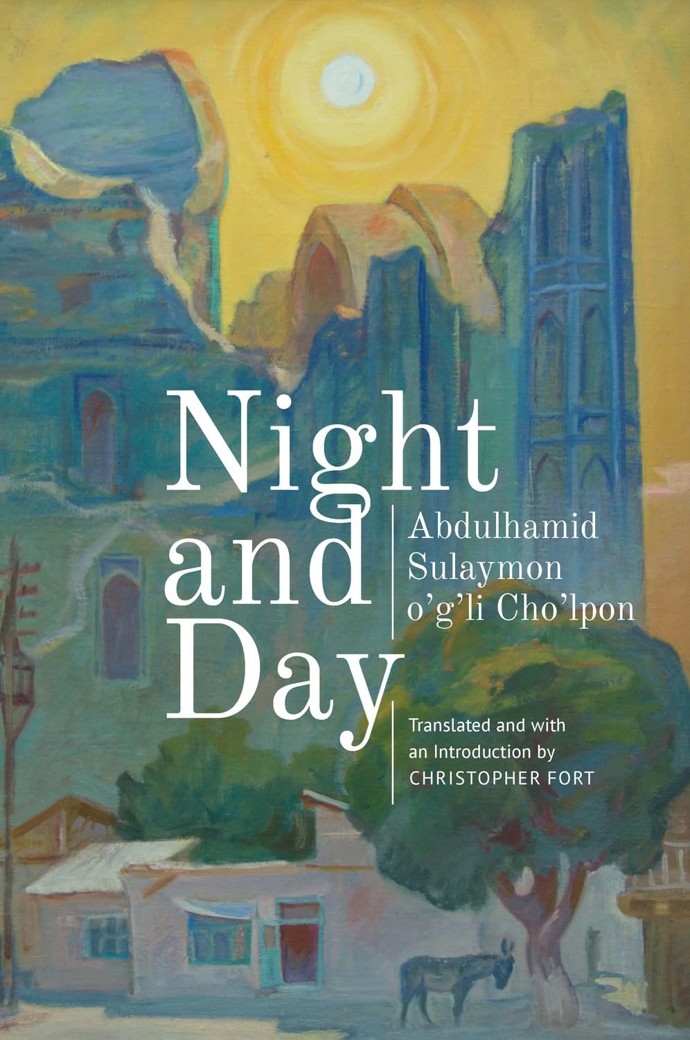 Night and Day: A Novel (Central Asian Literatures in Translation) Historical Fiction