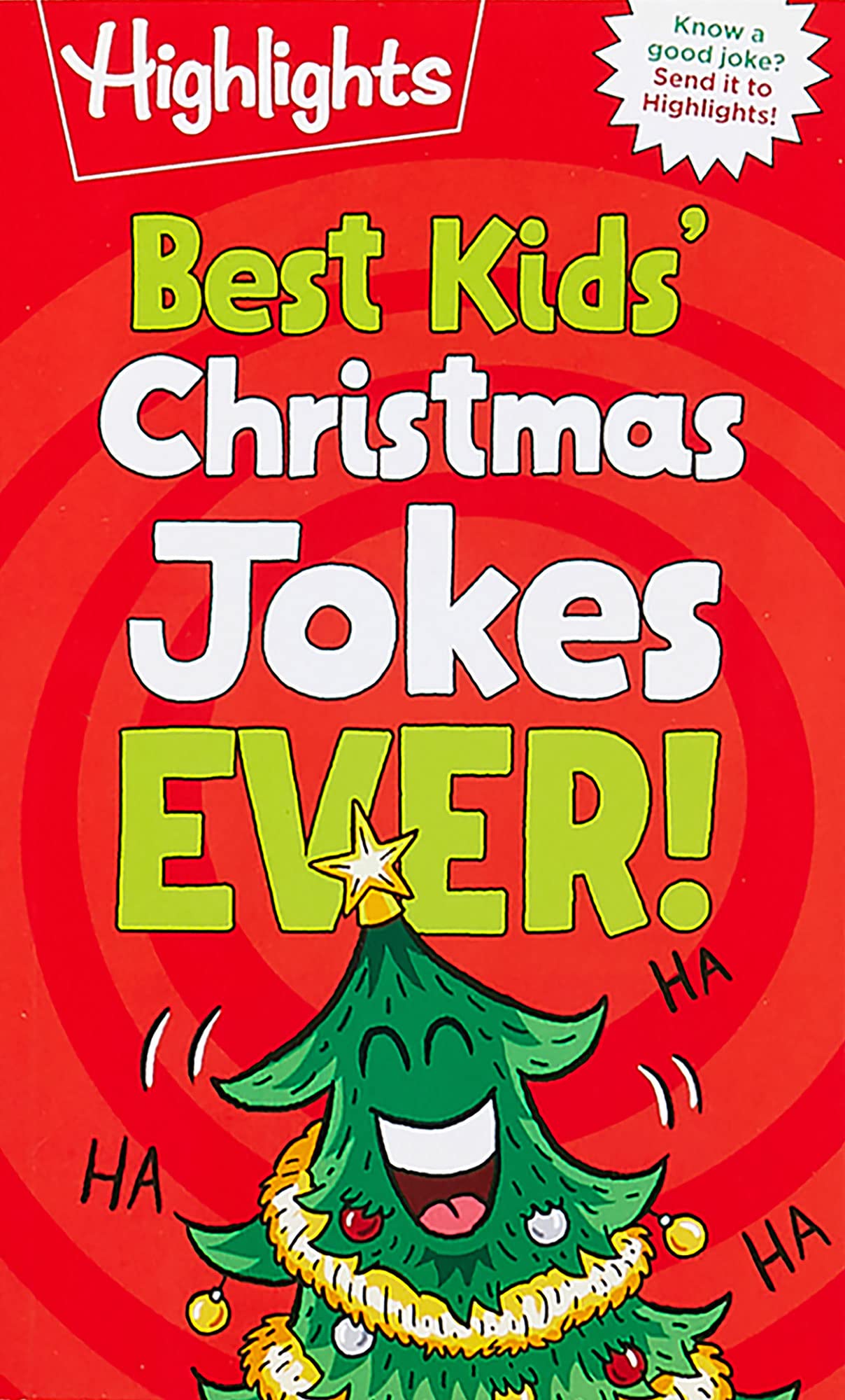 Best Kids' Christmas Jokes Ever!: Festive Collection of Santa Jokes, Reindeer Riddles and Christmas Laughs for a Ho-Larious Christmas-Themed Gift for Kids 6 and Up (Highlights Joke Books) Non-fiction