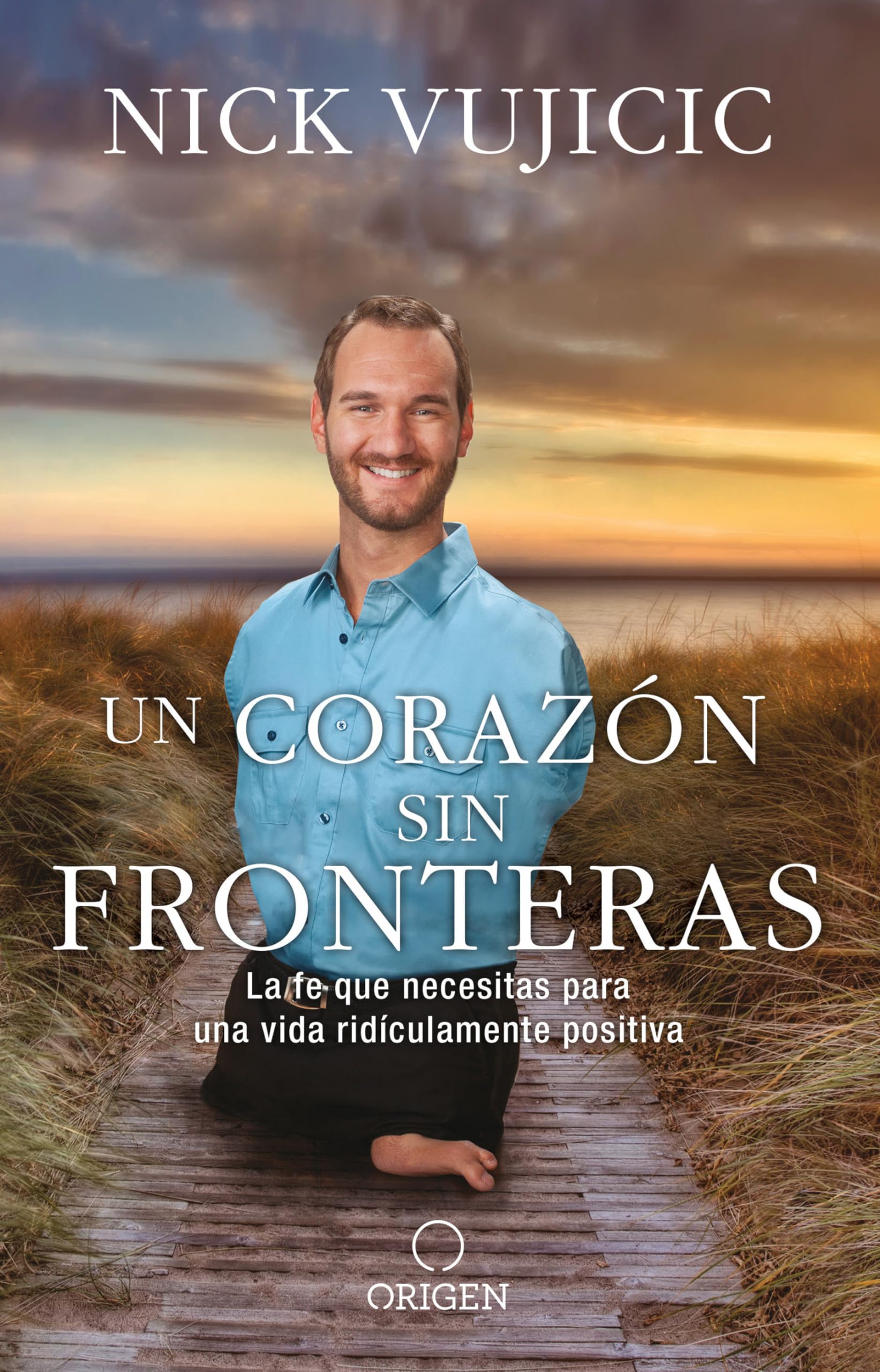 Un corazón sin fronteras: La fe que necesitas para una vida ridiculamente positiva / Limitless: Devotions for a Ridiculously Good Life Social Sciences
