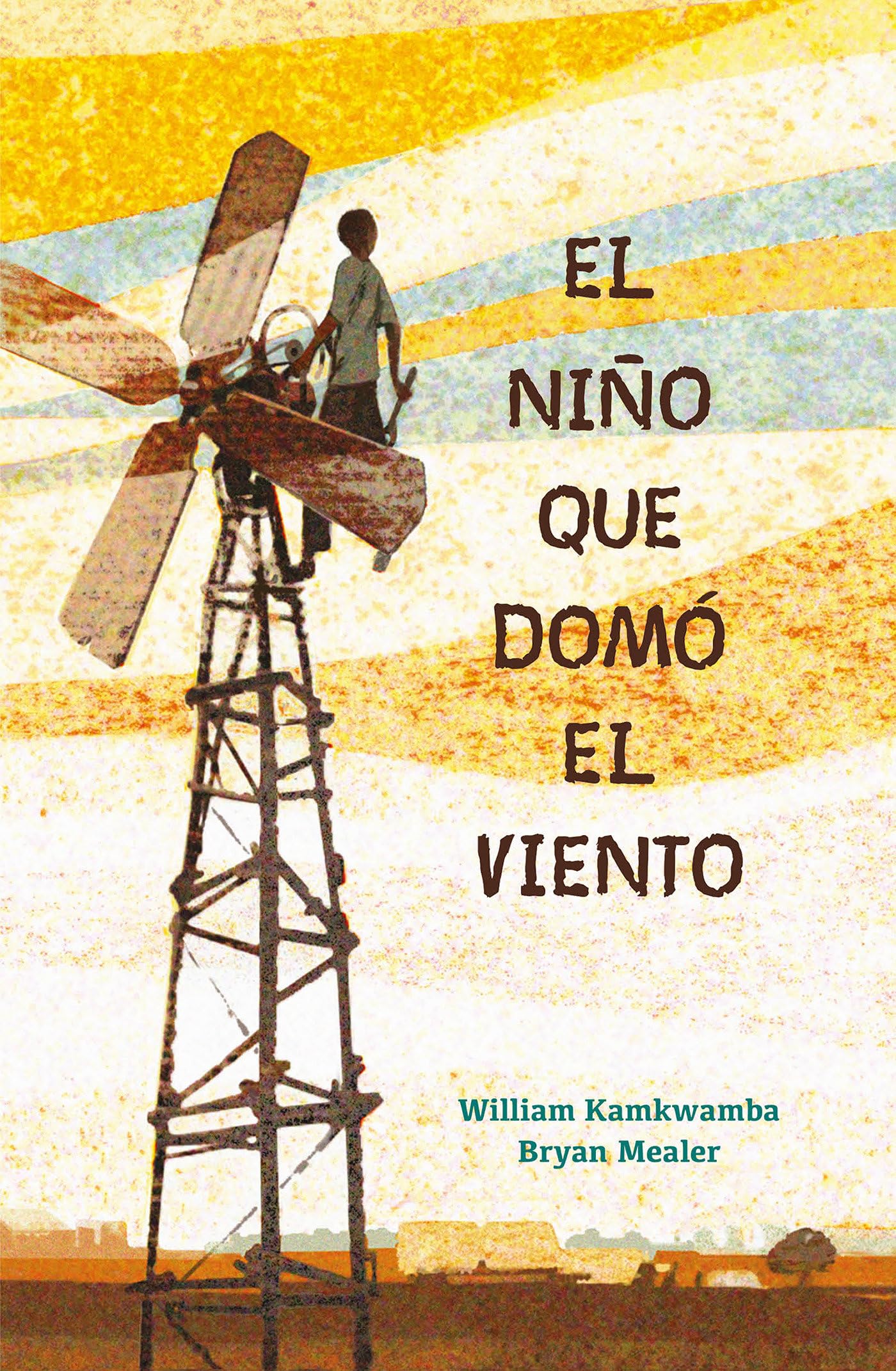 El Niño Que Domó El Viento / The Boy Who Harnessed the Wind Young adult books