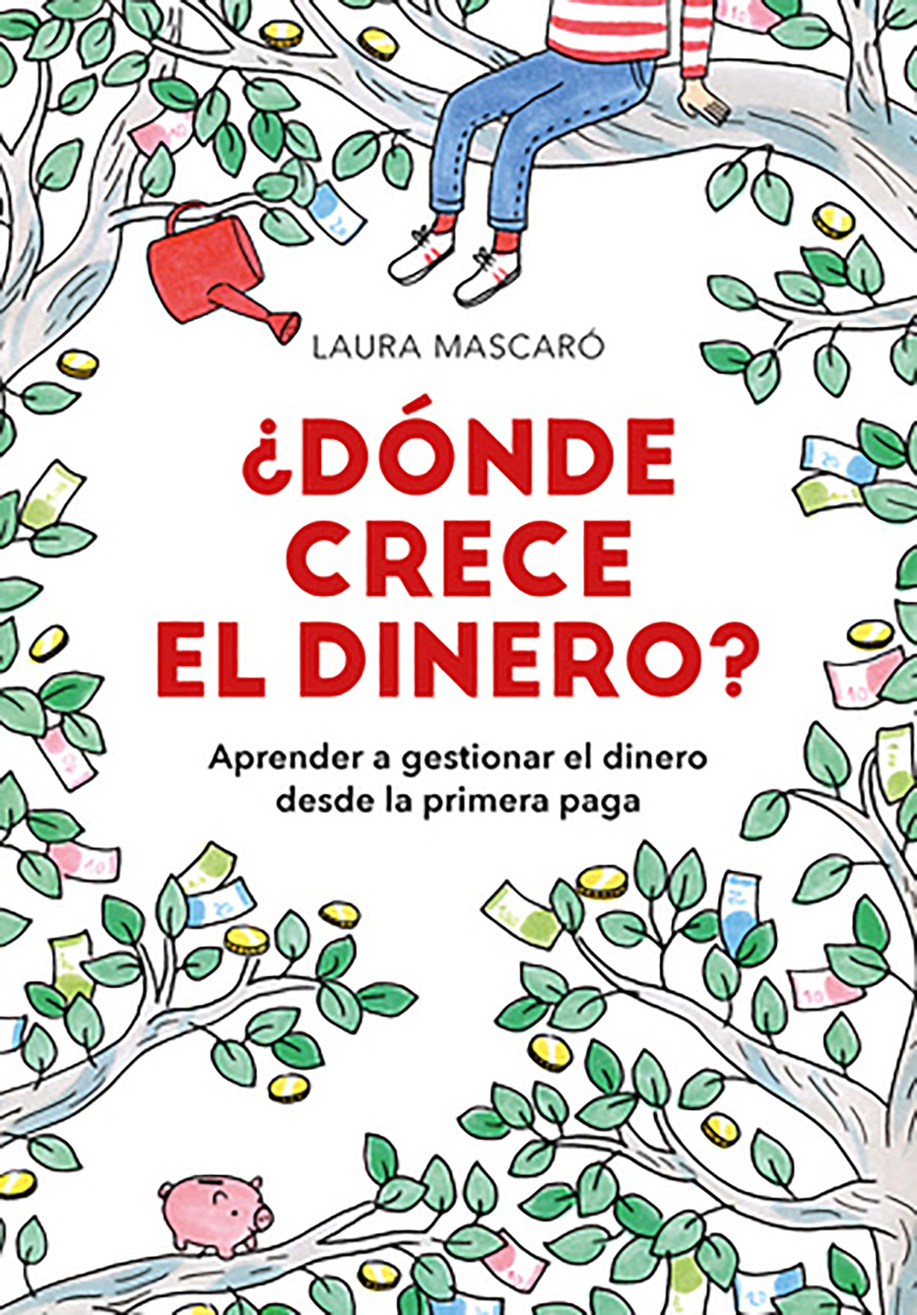 ¿Dónde Crece El Dinero? / Where Does Money Grow? book