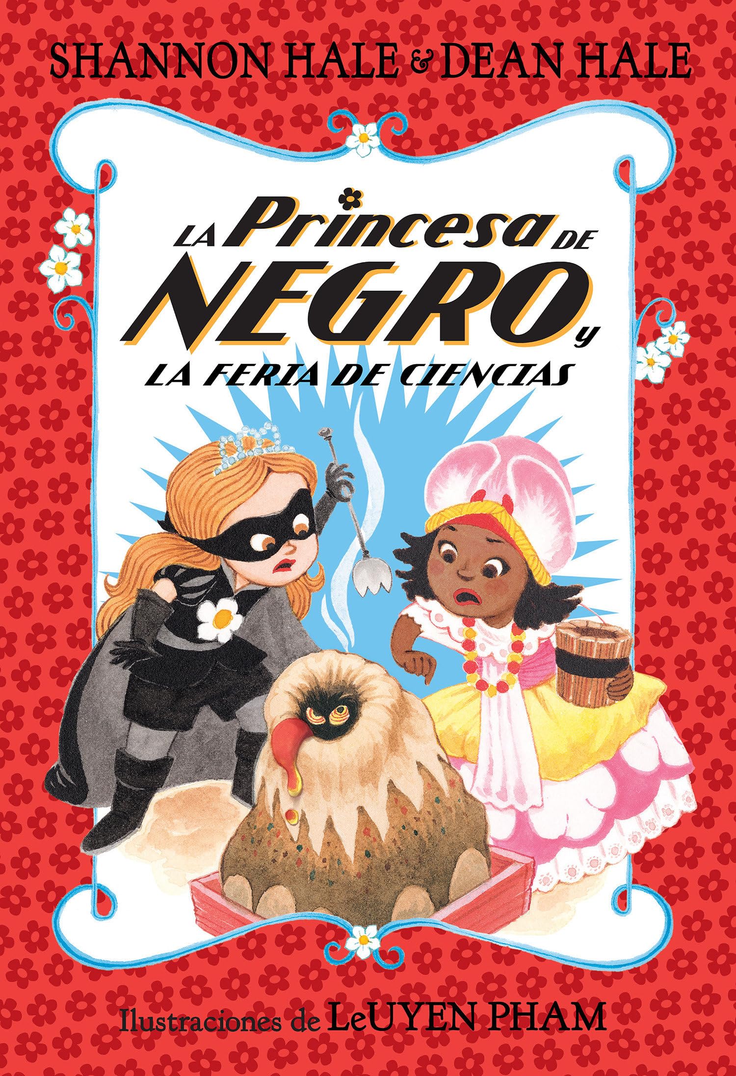 La Princesa de Negro y la feria de ciencias/ The Princess in Black and the Science Fair Scare book
