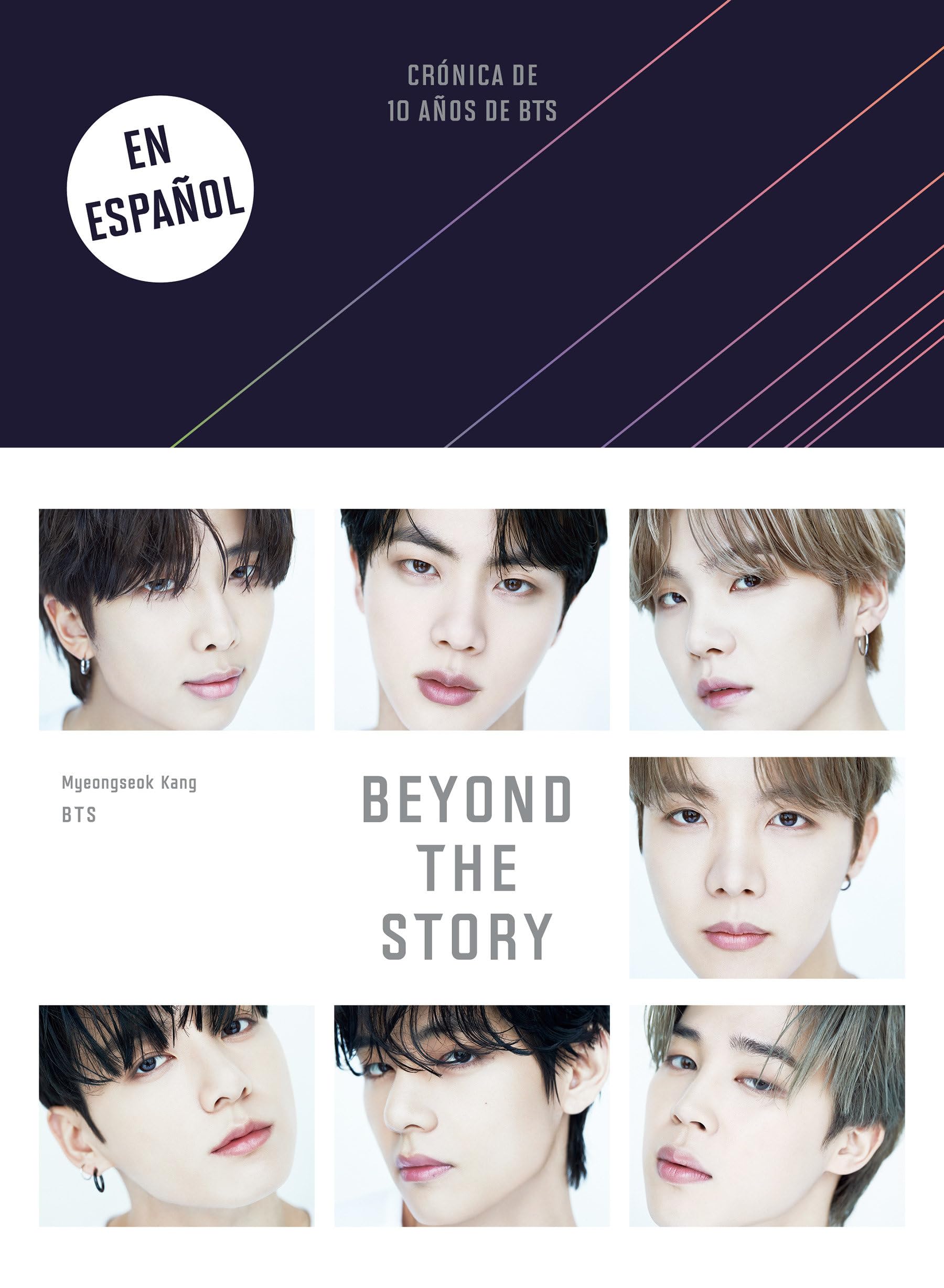 Beyond the Story: Crónica de 10 años de BTS/ Chronicle of 10 years of BTS Pop culture