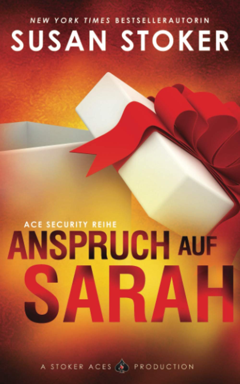 Anspruch auf Sarah (Ace Security Reihe, Band 5) Contemporary literature