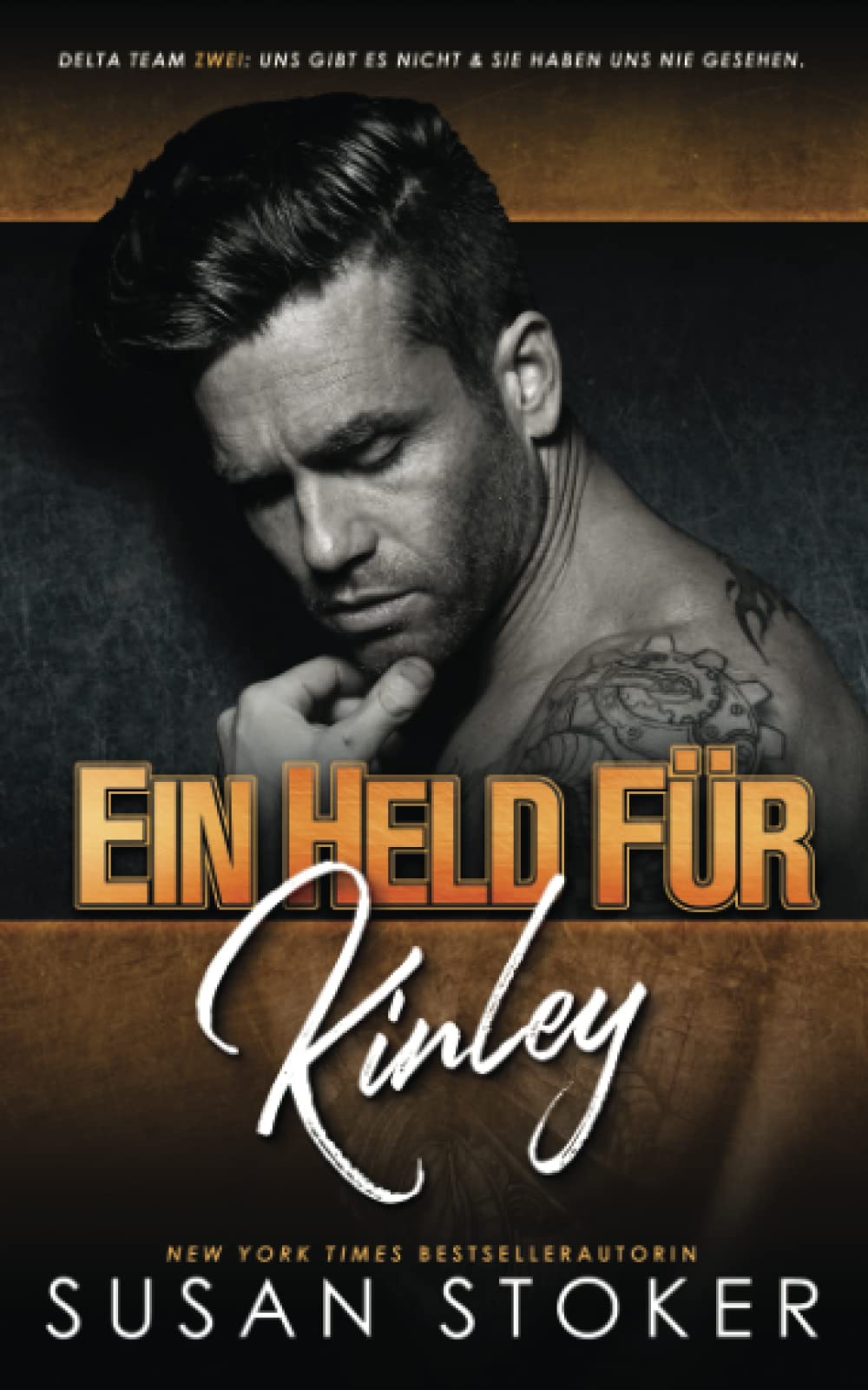 Ein Held für Kinley (Delta Team Zwei, Band 2) Contemporary literature