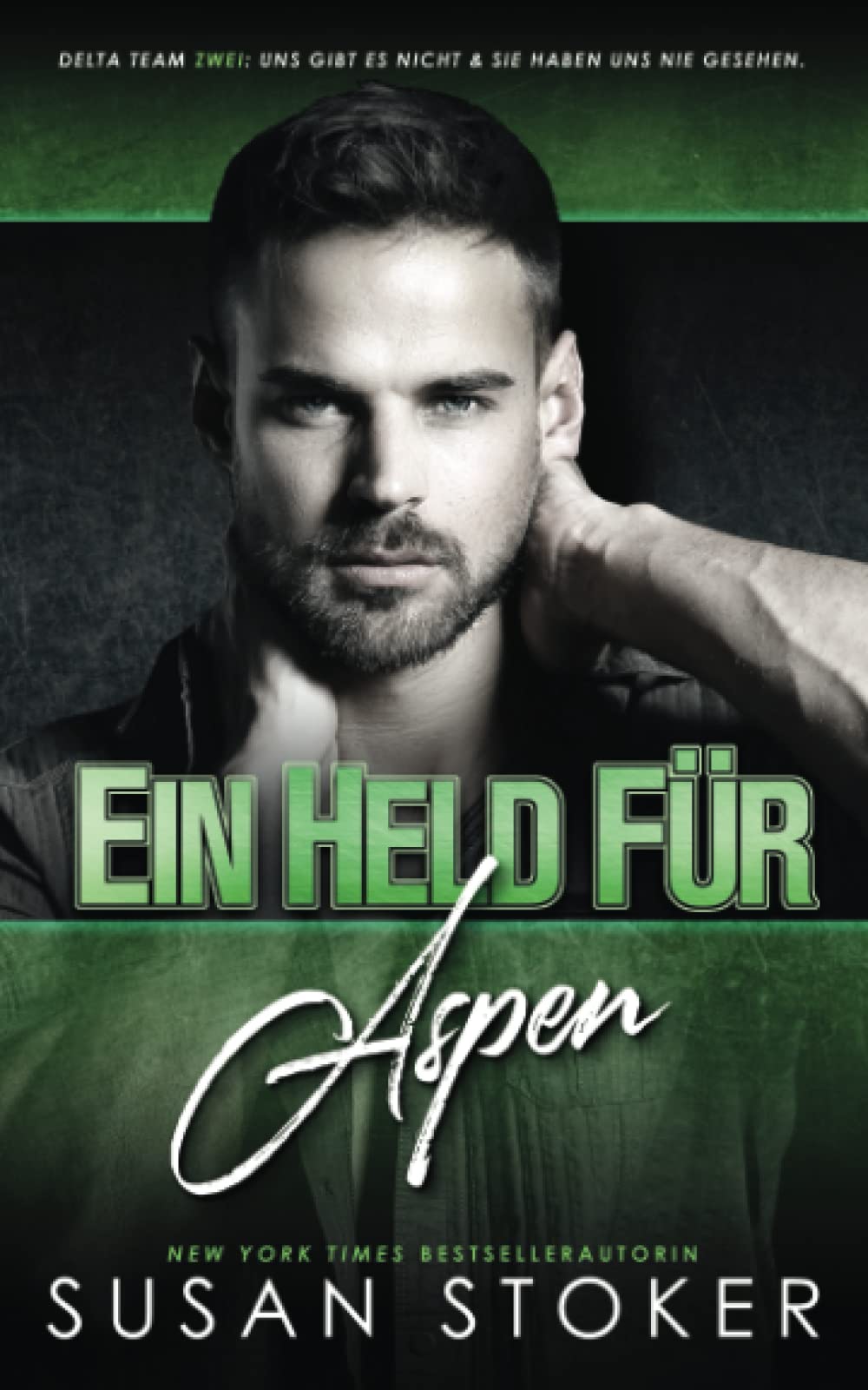 Ein Held für Aspen (Delta Team Zwei, Band 3) Contemporary literature