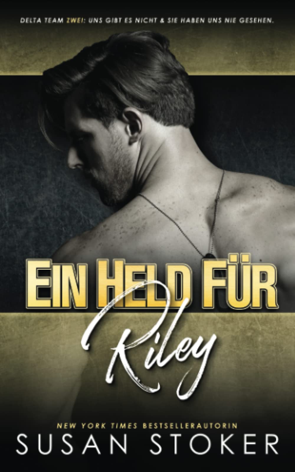 Ein Held für Riley (Delta Team Zwei, Band 5) Contemporary literature