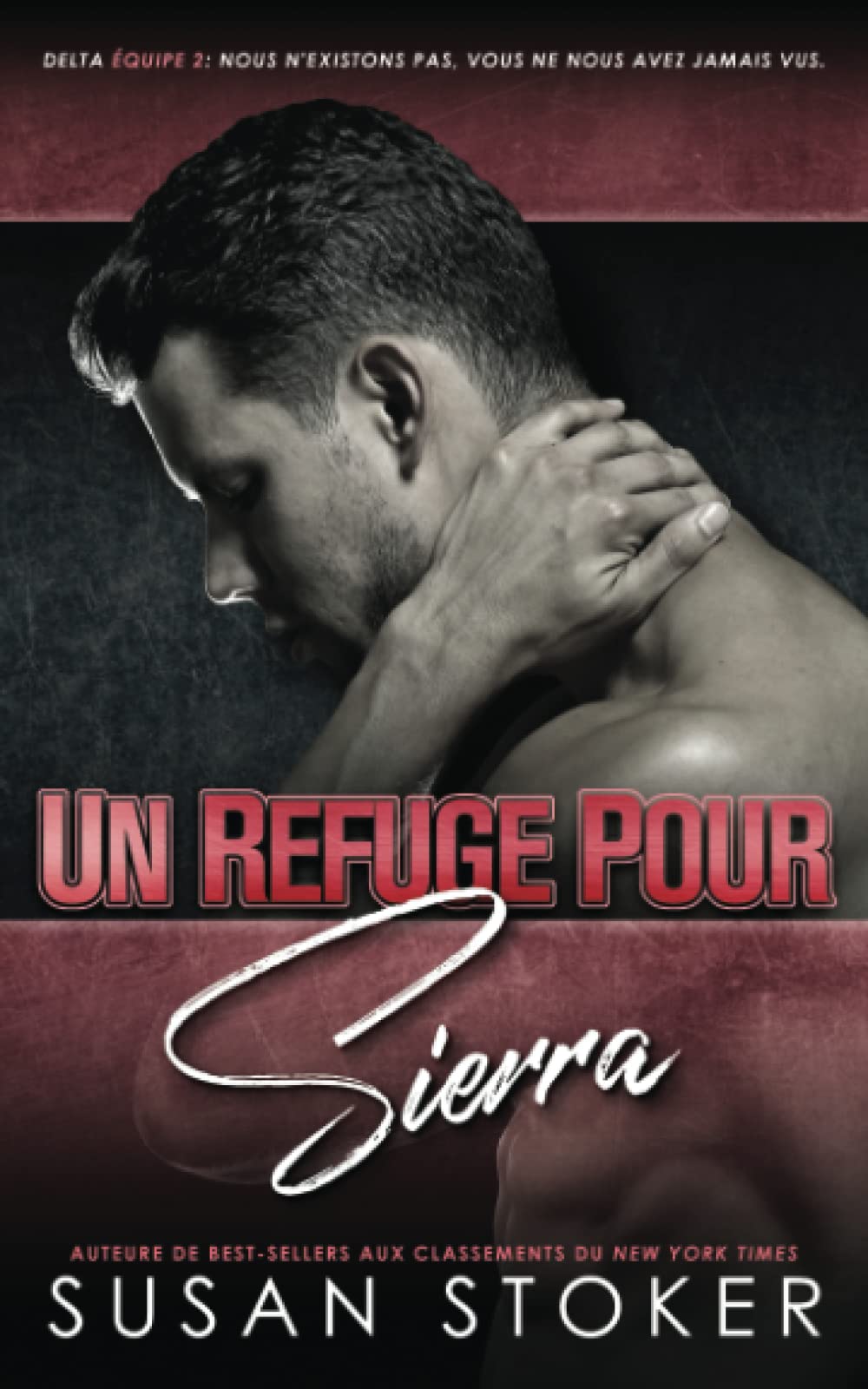 Un refuge pour Sierra (Delta Force Deux, Band 8) Contemporary literature