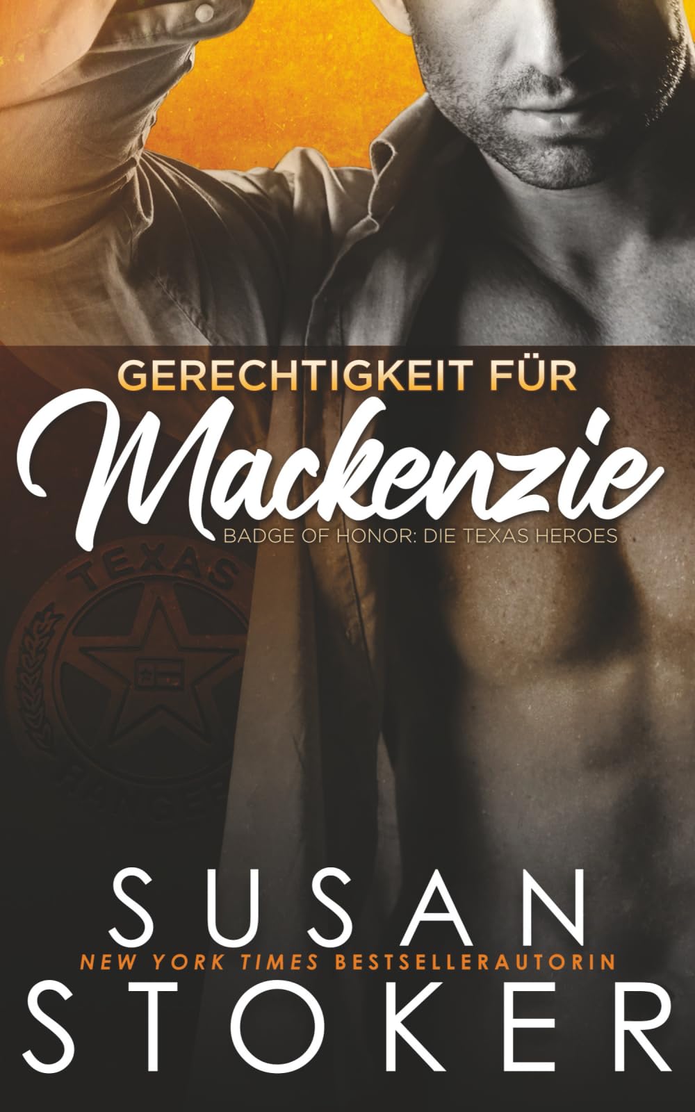Gerechtigkeit für Mackenzie (Badge of Honor: Die Texas Heroes, Band 1) Romantic Thrillers