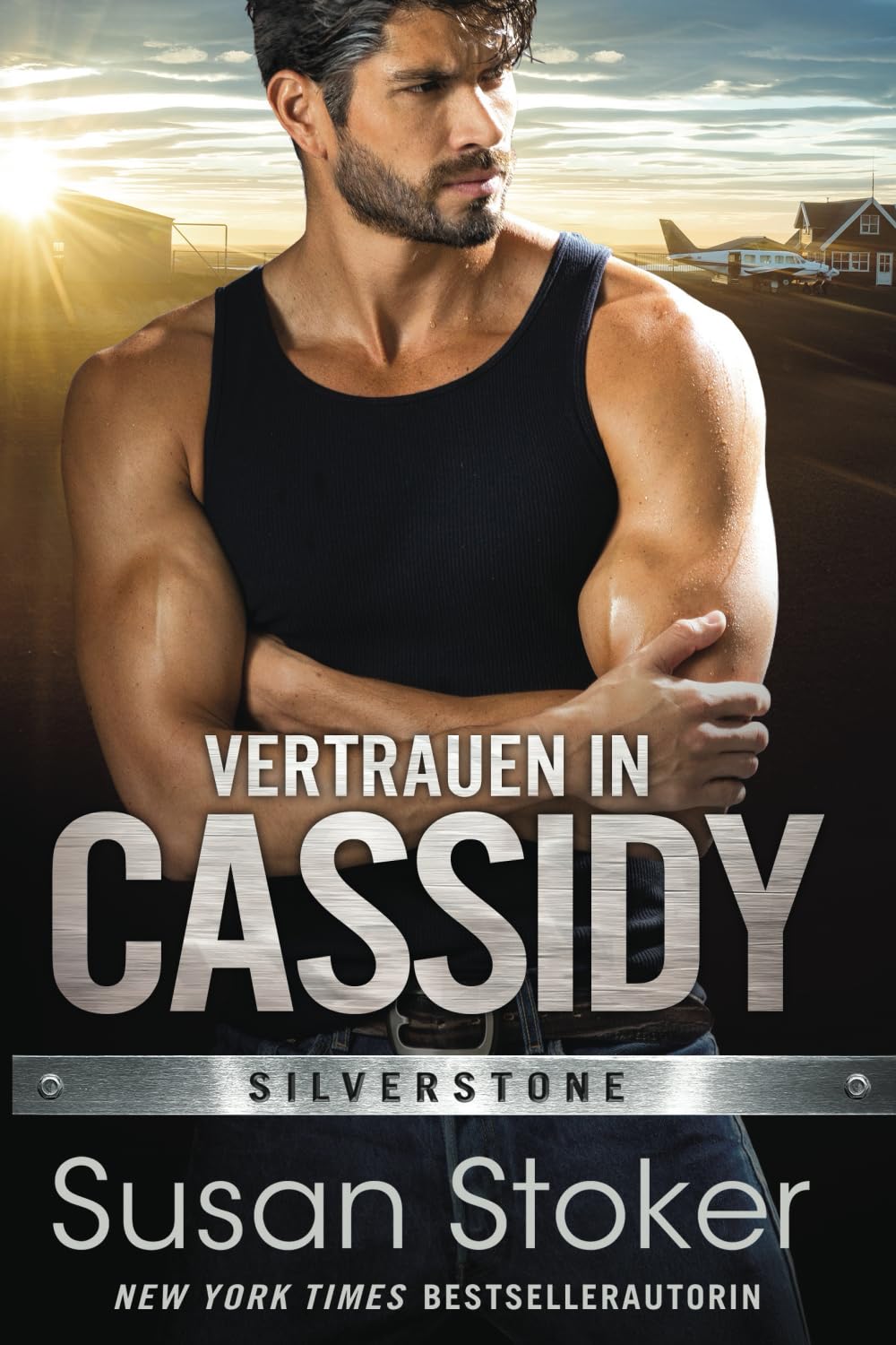Vertrauen in Cassidy (Die Männer von Silverstone, Band 4) Romantic Thrillers