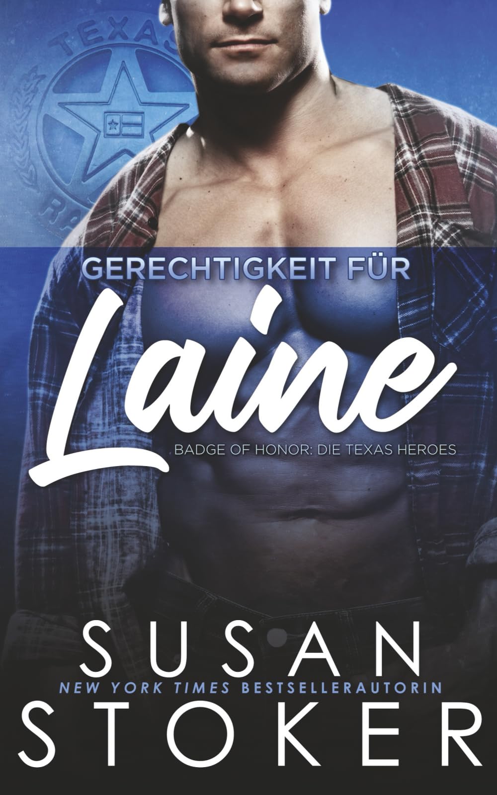 Gerechtigkeit für Laine (Badge of Honor: Die Texas Heroes, Band 4) Romantic Thrillers