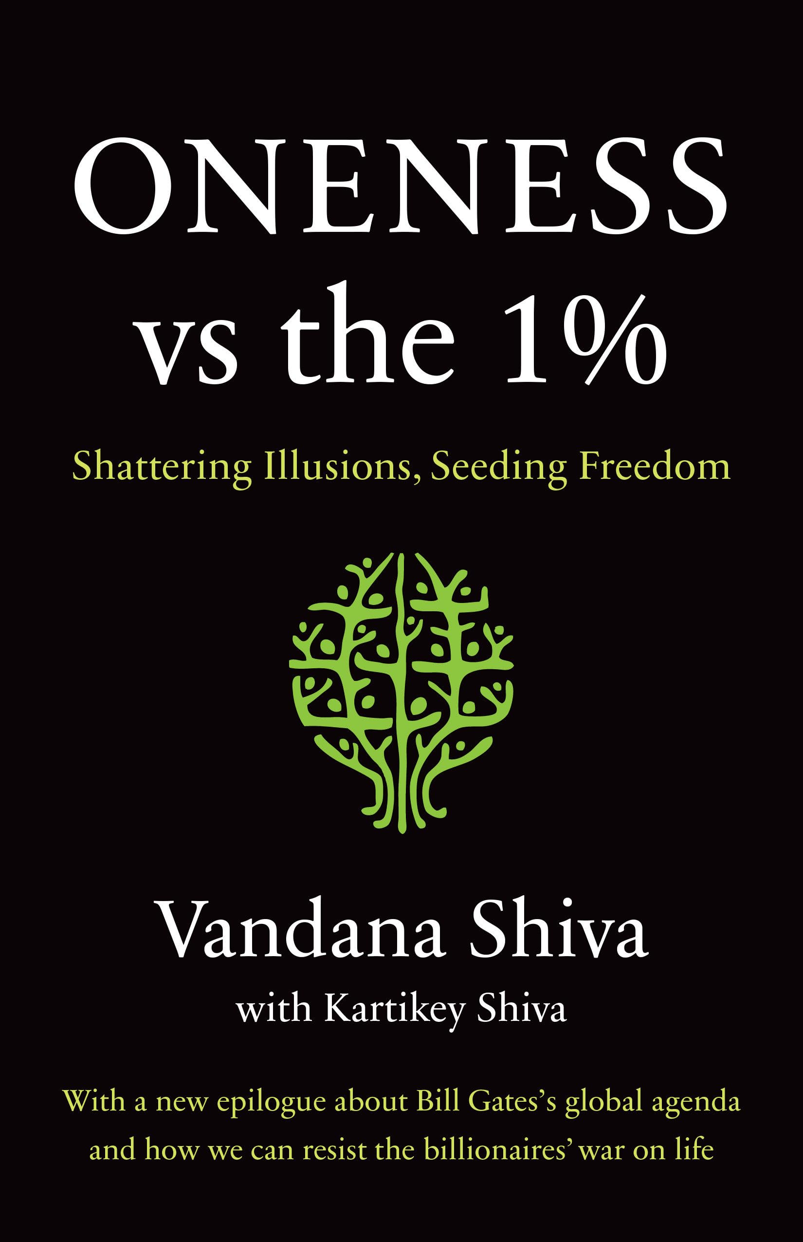 Oneness Vs. the 1%: Shattering Illusions, Seeding Freedom Social Sciences