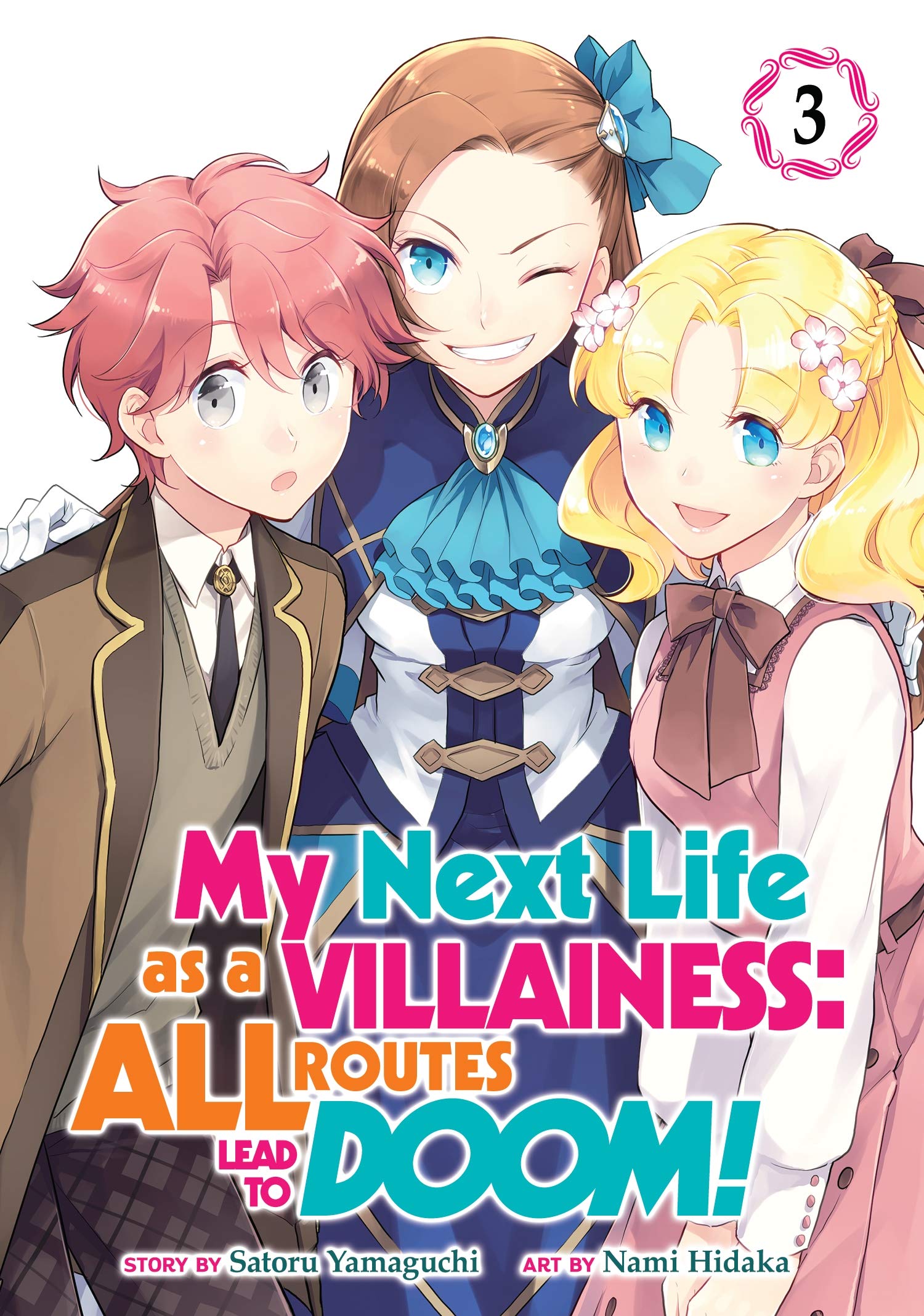 My Next Life as a Villainess: All Routes Lead to Doom! (Manga) Vol. 3 book