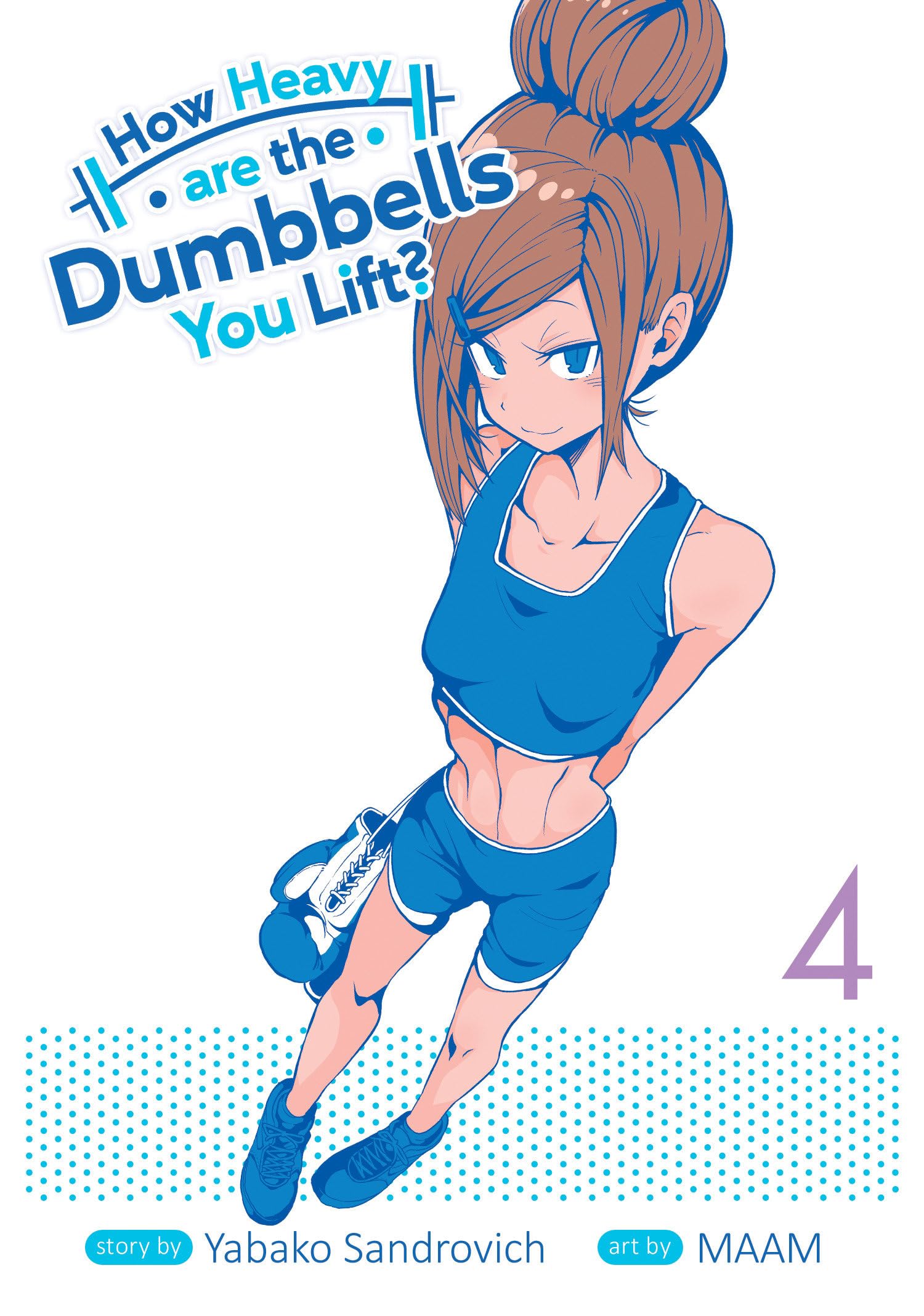 How Heavy Are the Dumbbells You Lift? 4 book