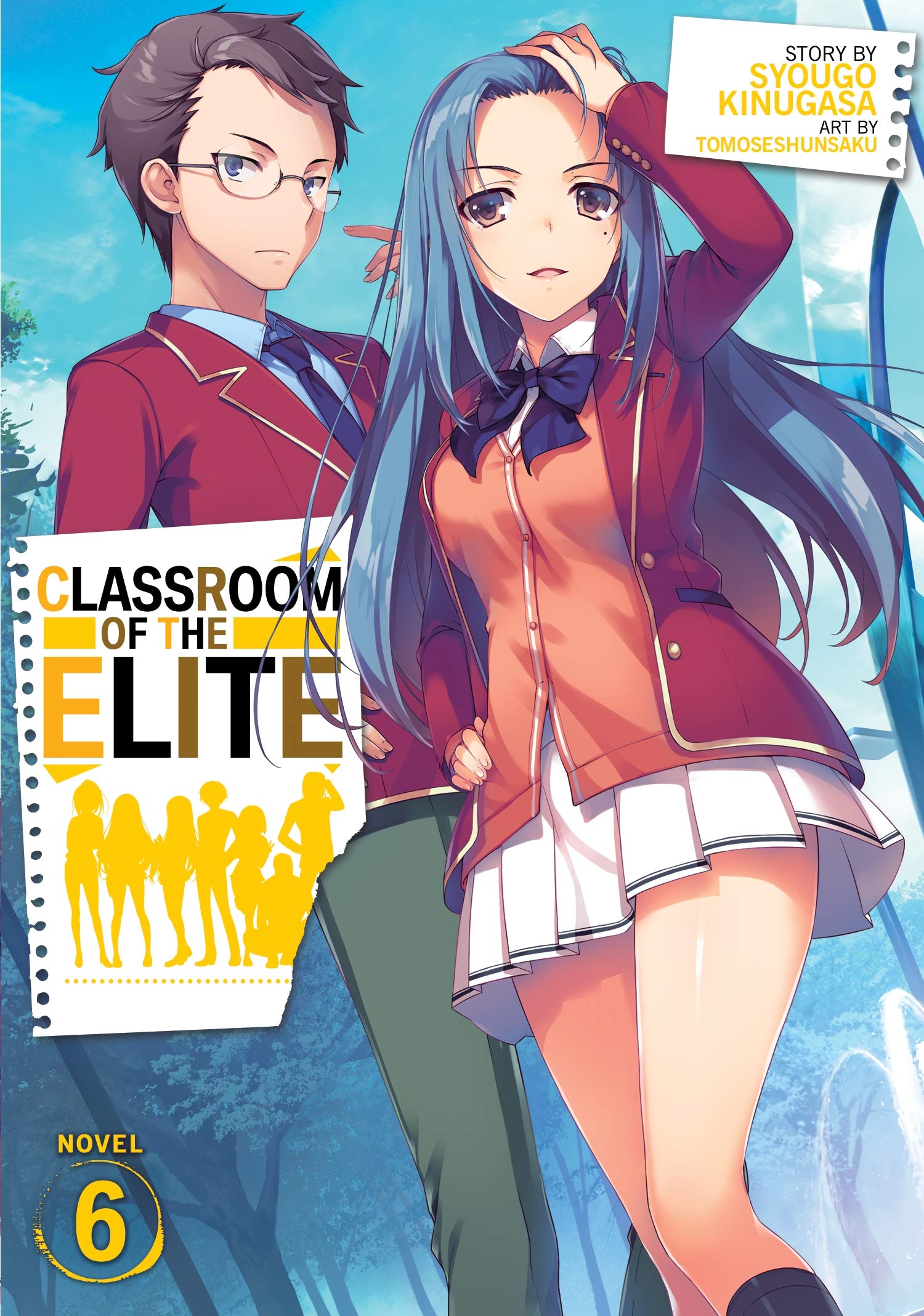 Classroom of the Elite (Light Novel) Vol. 6 Contemporary literature