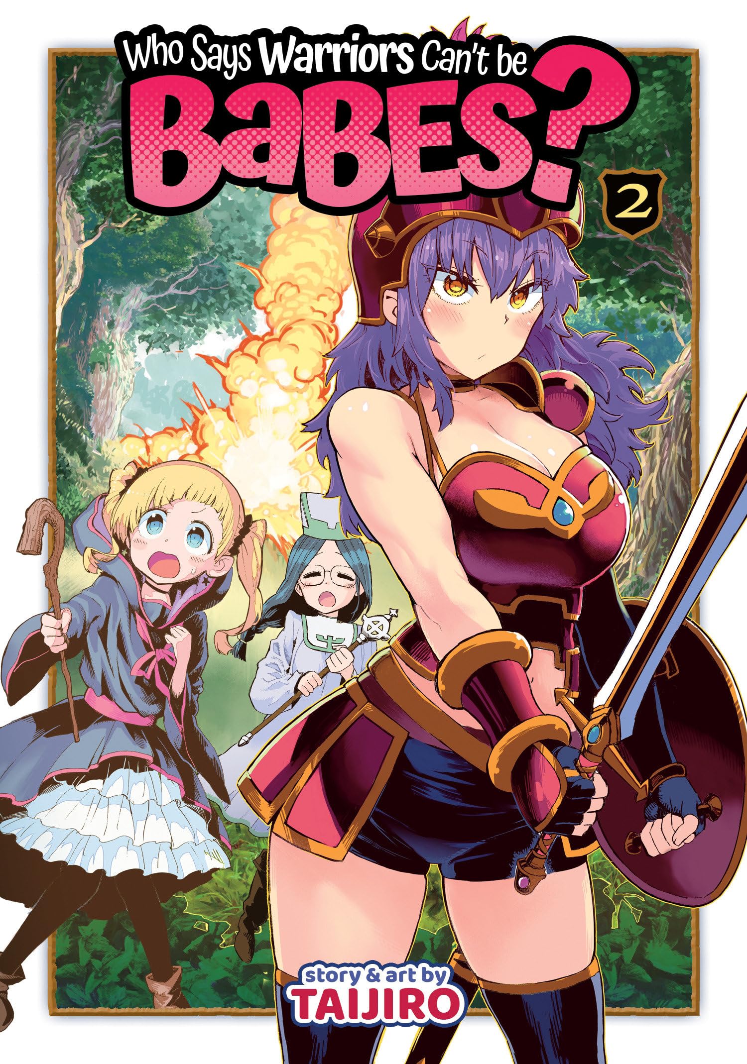 Who Says Warriors Can't be Babes? Vol. 2 Manga