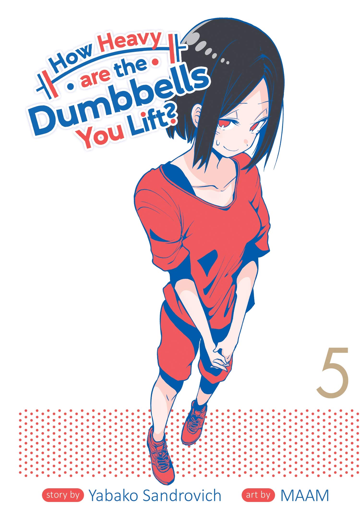 How Heavy Are the Dumbbells You Lift? 5 book