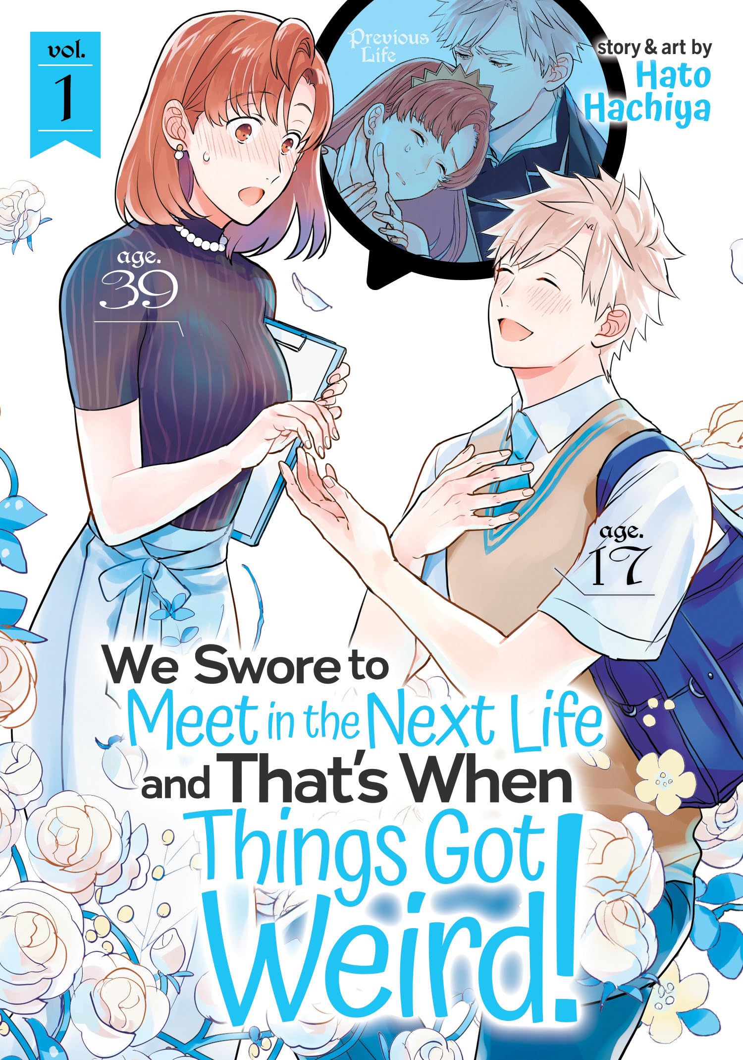We Swore to Meet in the Next Life and That's When Things Got Weird! Vol. 1 Manga
