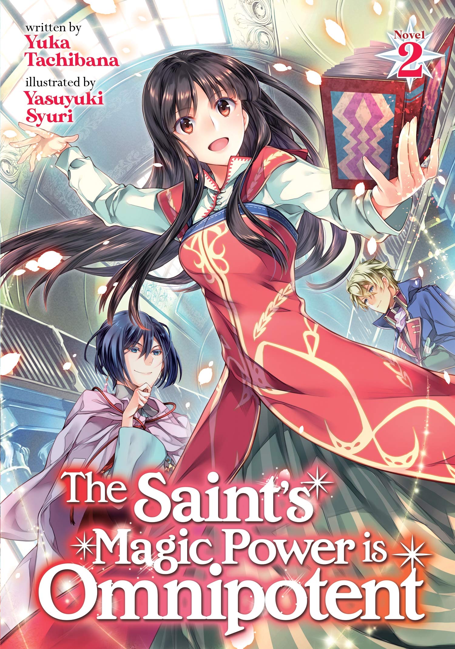 The Saint's Magic Power is Omnipotent (Light Novel) Vol. 2 Contemporary literature