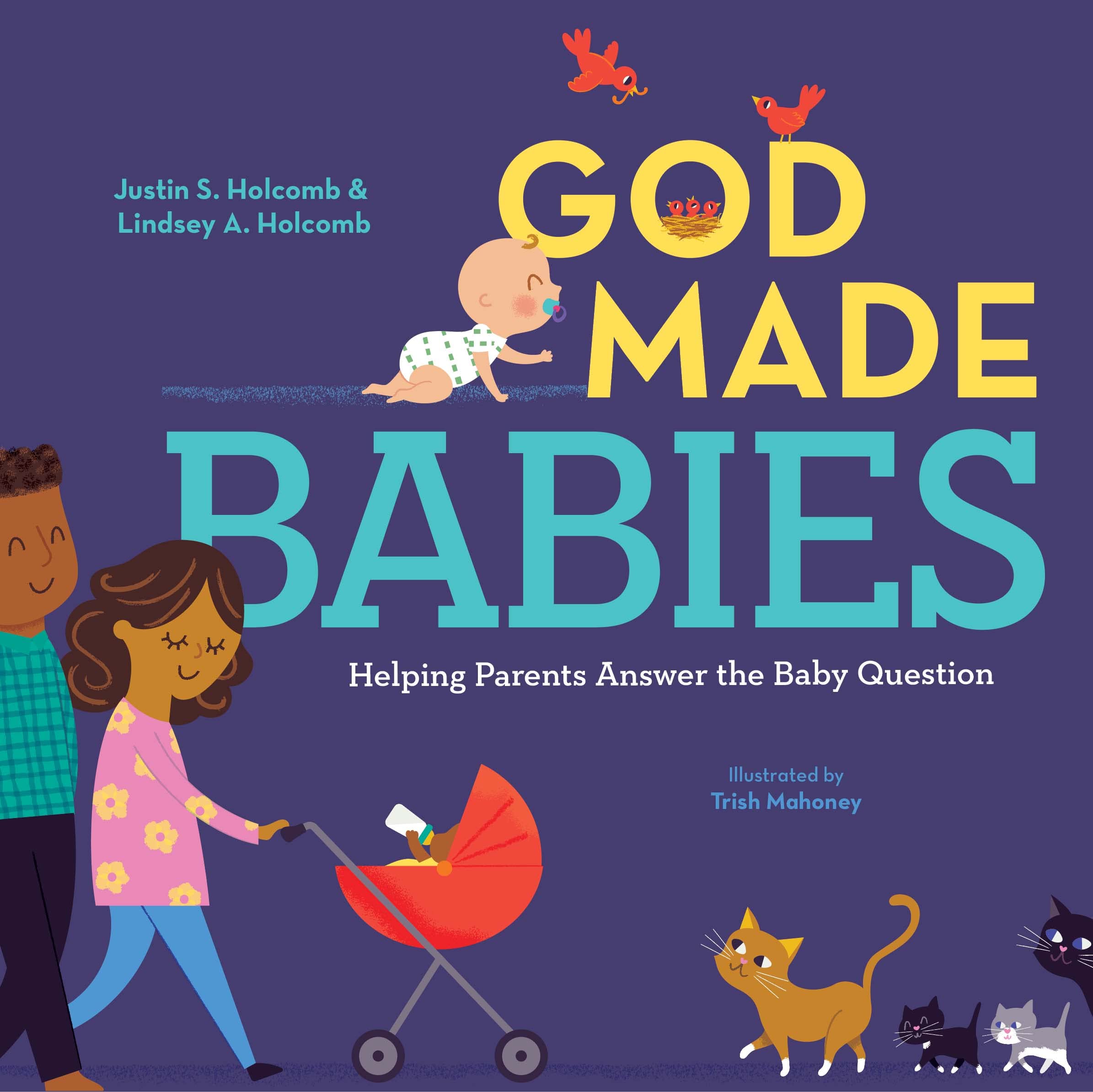 God Made Babies: Helping Parents Answer the Baby Question (God Made Me) Parents & Children