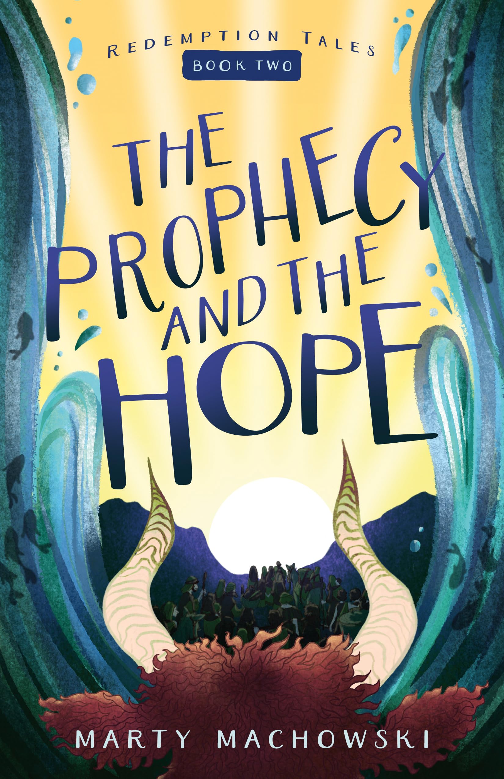 The Prophecy and the Hope (Redemption Tales, Band 2) Novels & Short Stories