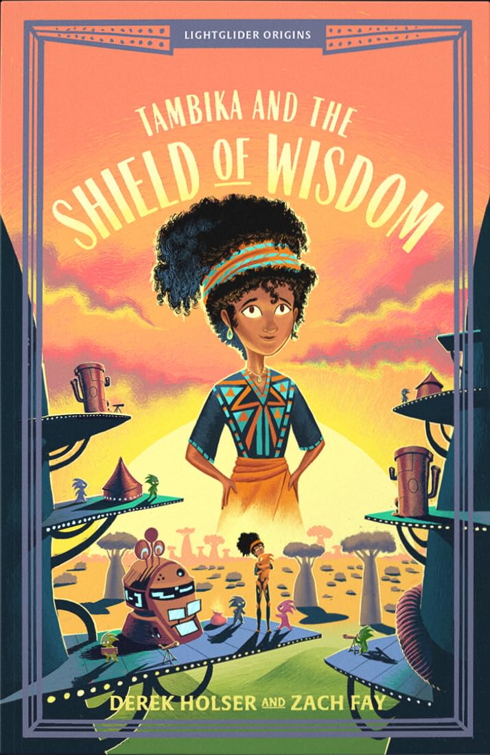 Tambika and the Shield of Wisdom (Lightglider Origins, 2, Band 2) Non-fiction