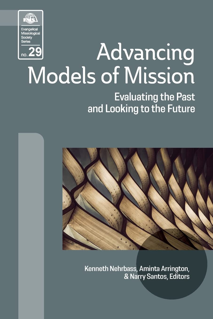 Advancing Models of Mission: Evaluating the Past and Looking to the Future (EMS, Band 29) Religion & Esotericism