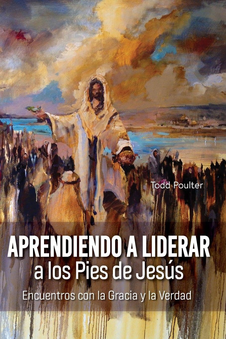 Learning to Lead at the Feet of Jesus [Spanish] Aprendiendo a Liderar a los Pies de Jesús Religion & Esotericism