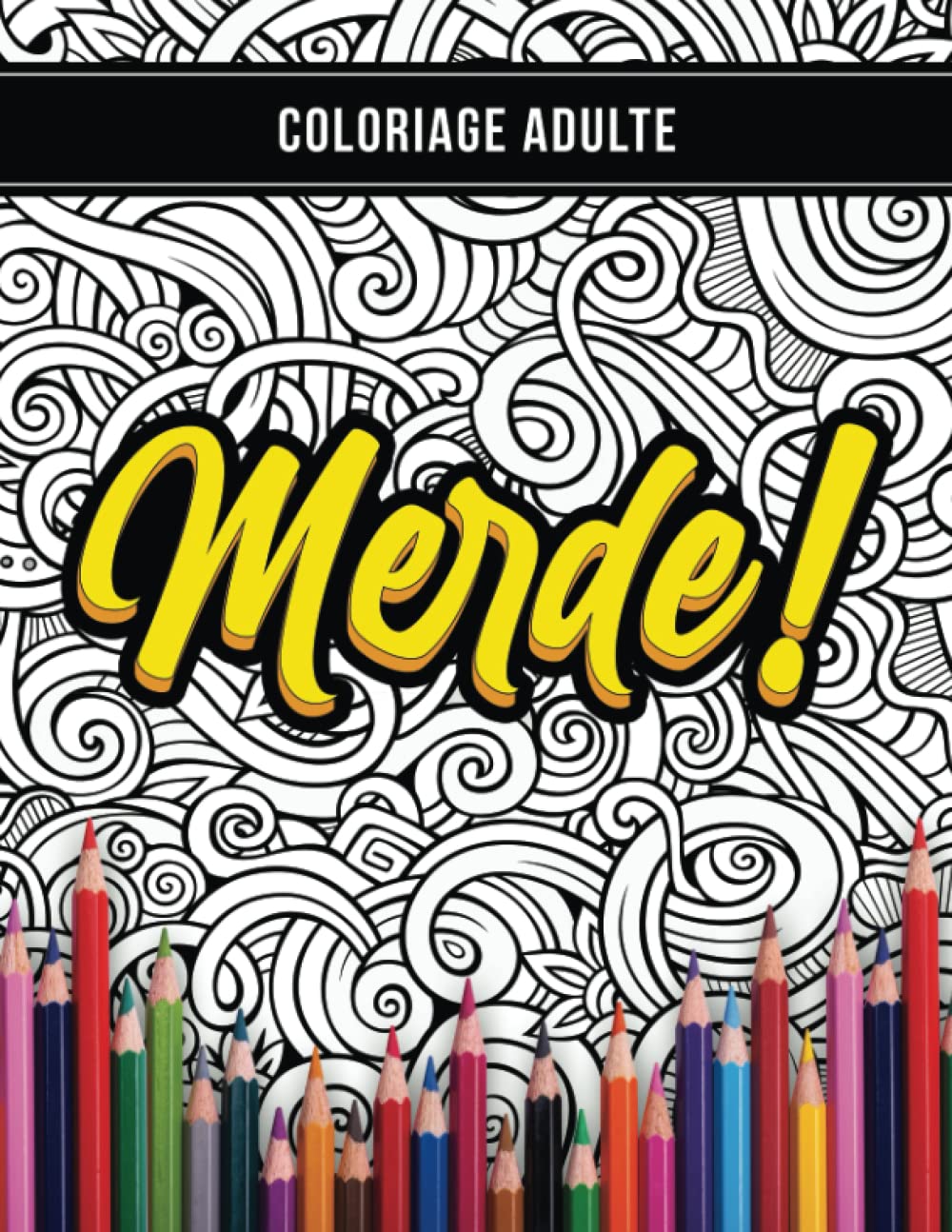 Coloriage adulte: Merde ! book