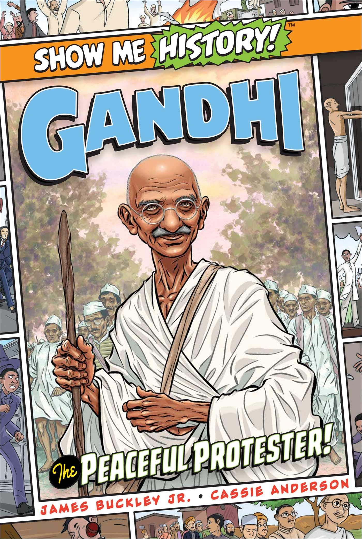 Gandhi: The Peaceful Protester! (Show Me History!) Manga