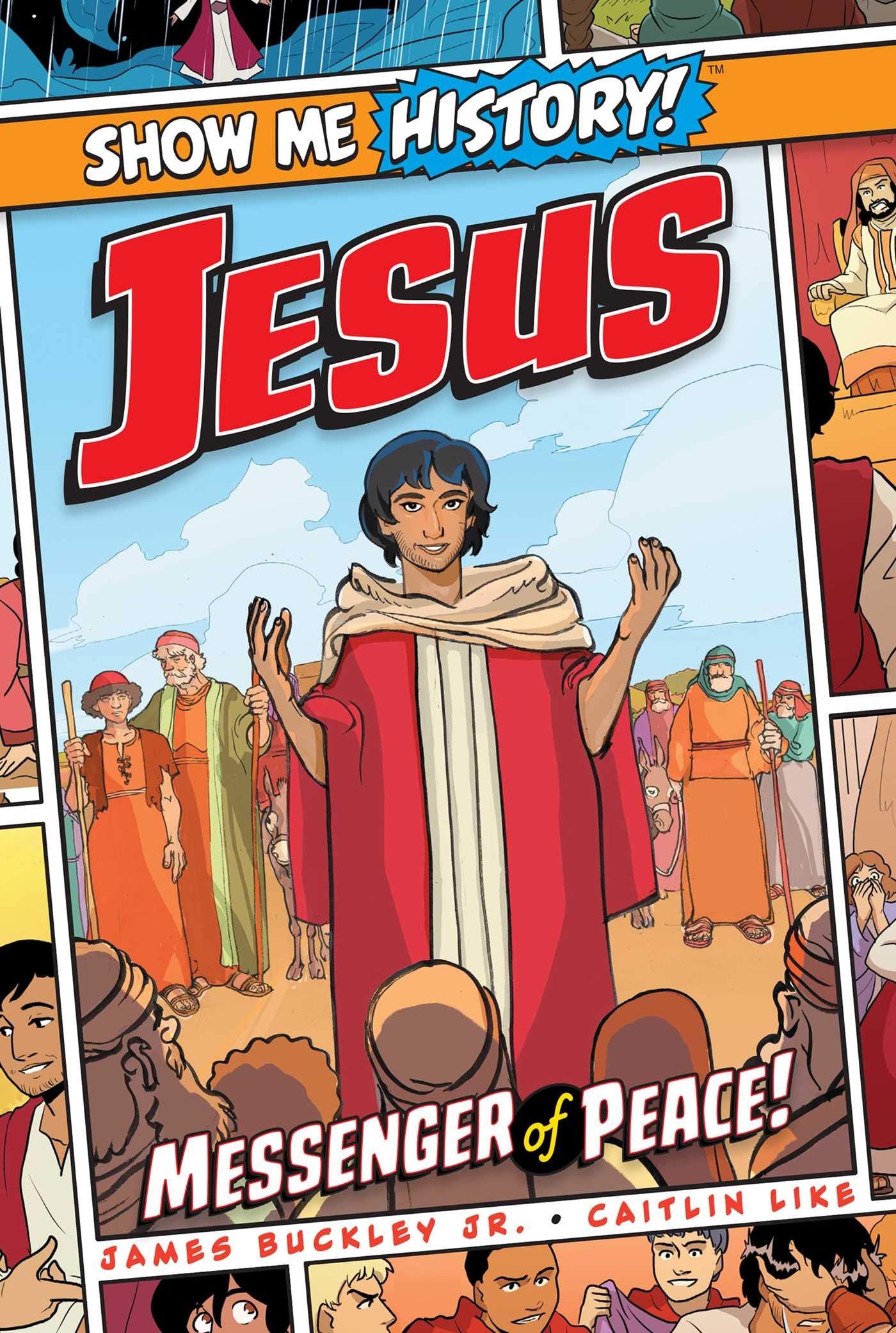 Jesus: Messenger of Peace! (Show Me History!) Manga
