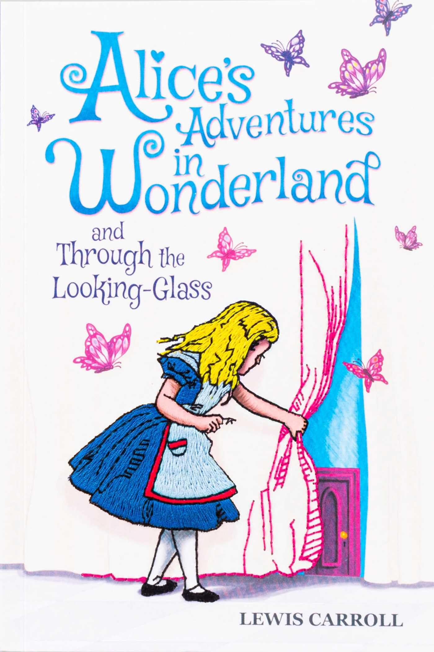 Alice's Adventures in Wonderland and Through the Looking-Glass Classics