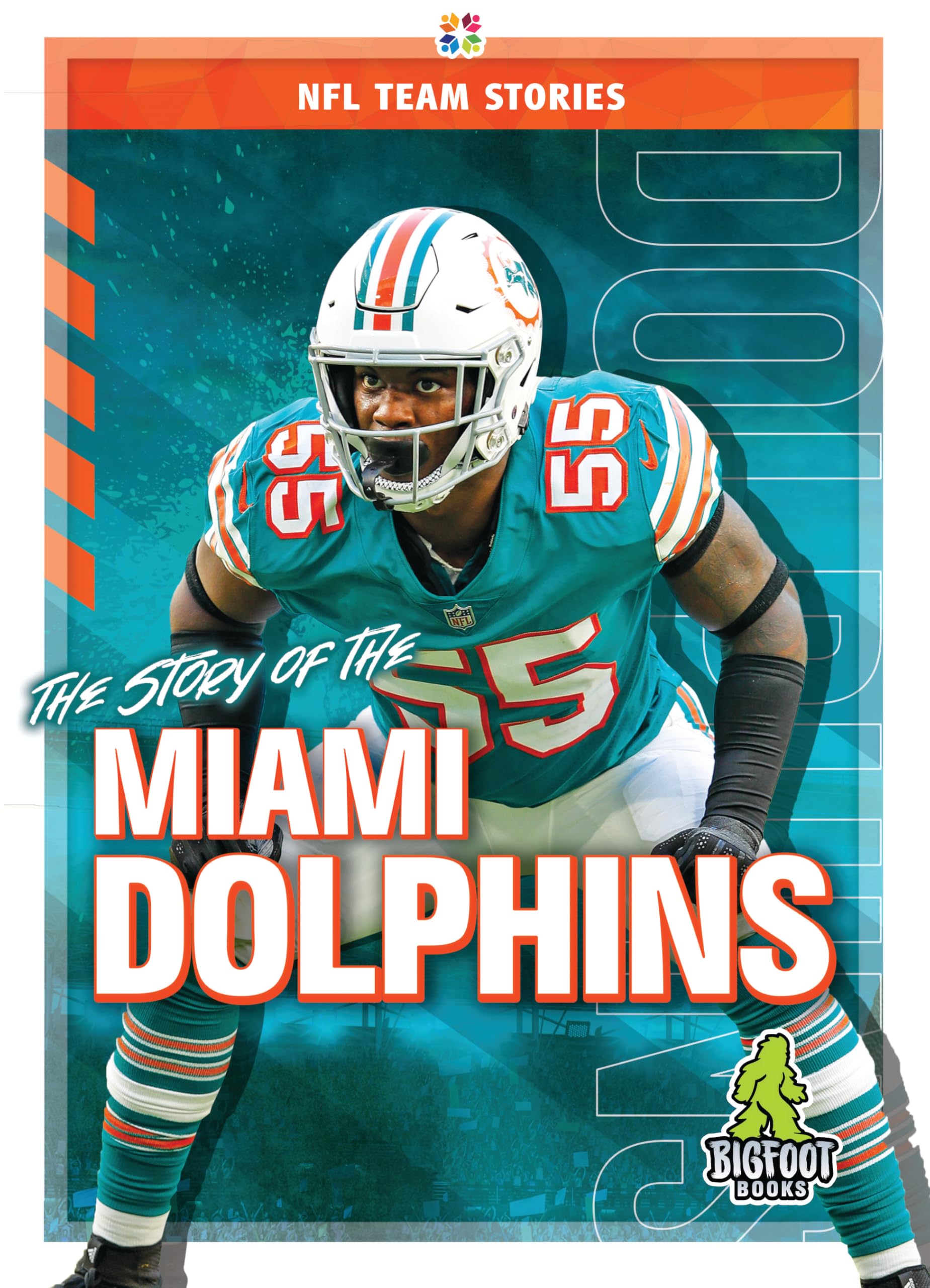 The Story of the Miami Dolphins (NFL Team Stories) Leisure & Fun
