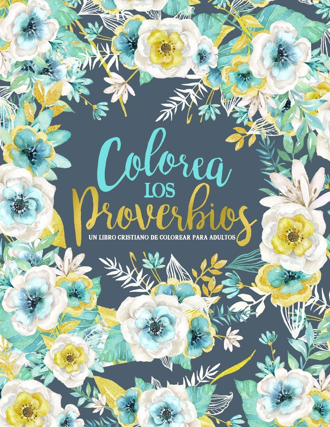 Colorea los Proverbios: Un libro cristiano de colorear para adultos Social Sciences