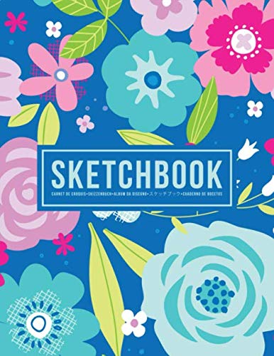 Sketchbook: Carnet de croquis | Skizzenbuch | Album da disegno | スケッチブック | Cuaderno de bocetos: 100 Blank Page Sketch Book for Drawing, Doodling & Writing: Pink & Blue Flowers on Bright Blue 593-7 Arts & Music