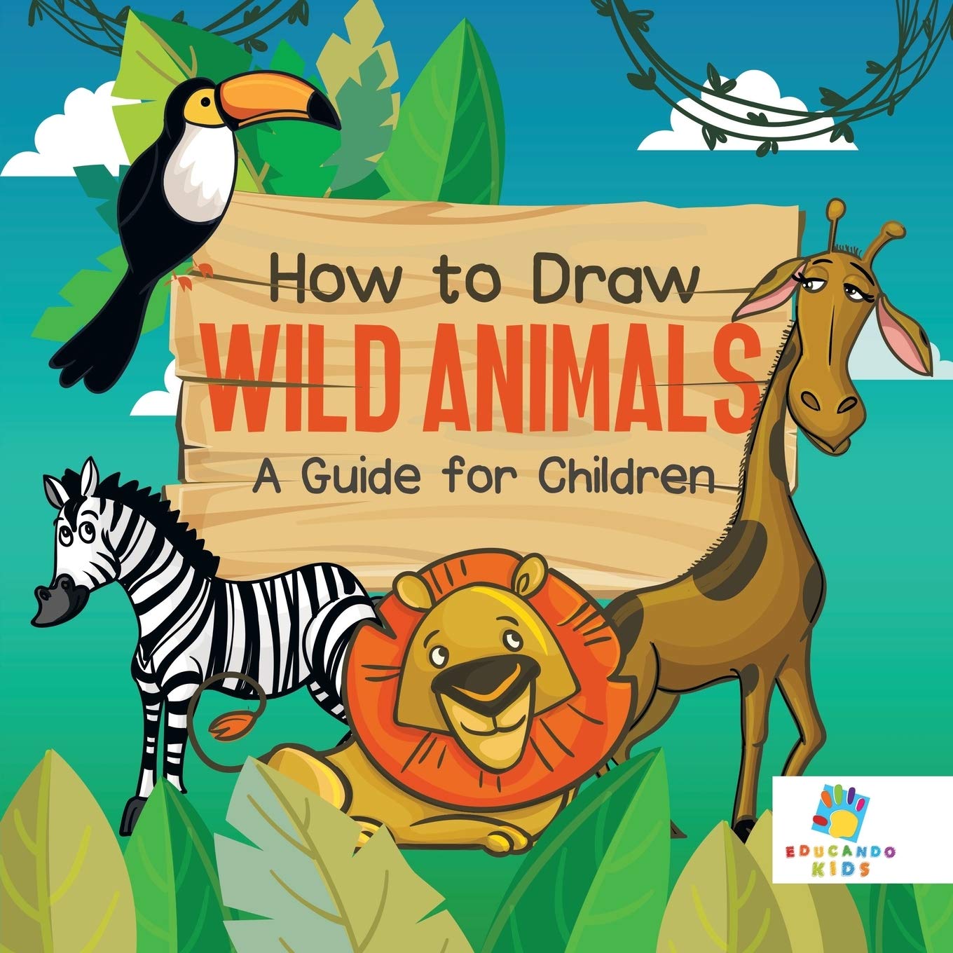 How to Draw Wild Animals | A Guide for Children Arts & Music
