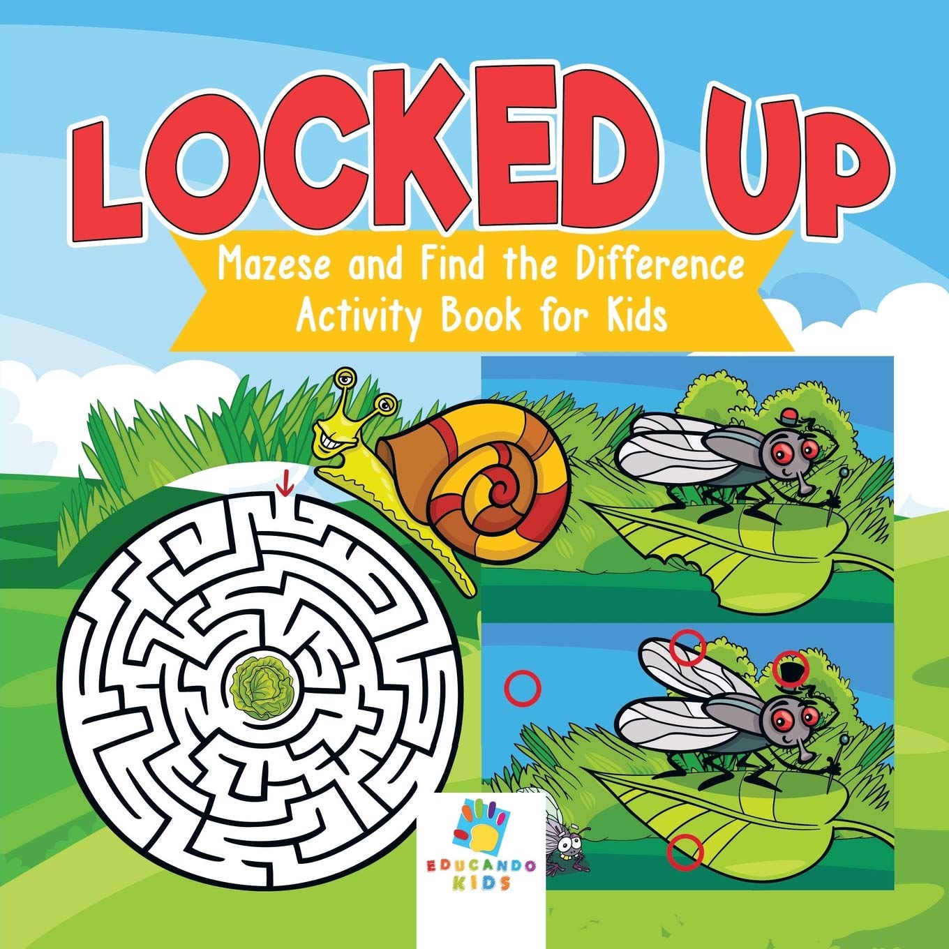 Locked Up | Mazes and Find the Difference Activity Book for Kids Leisure & Fun