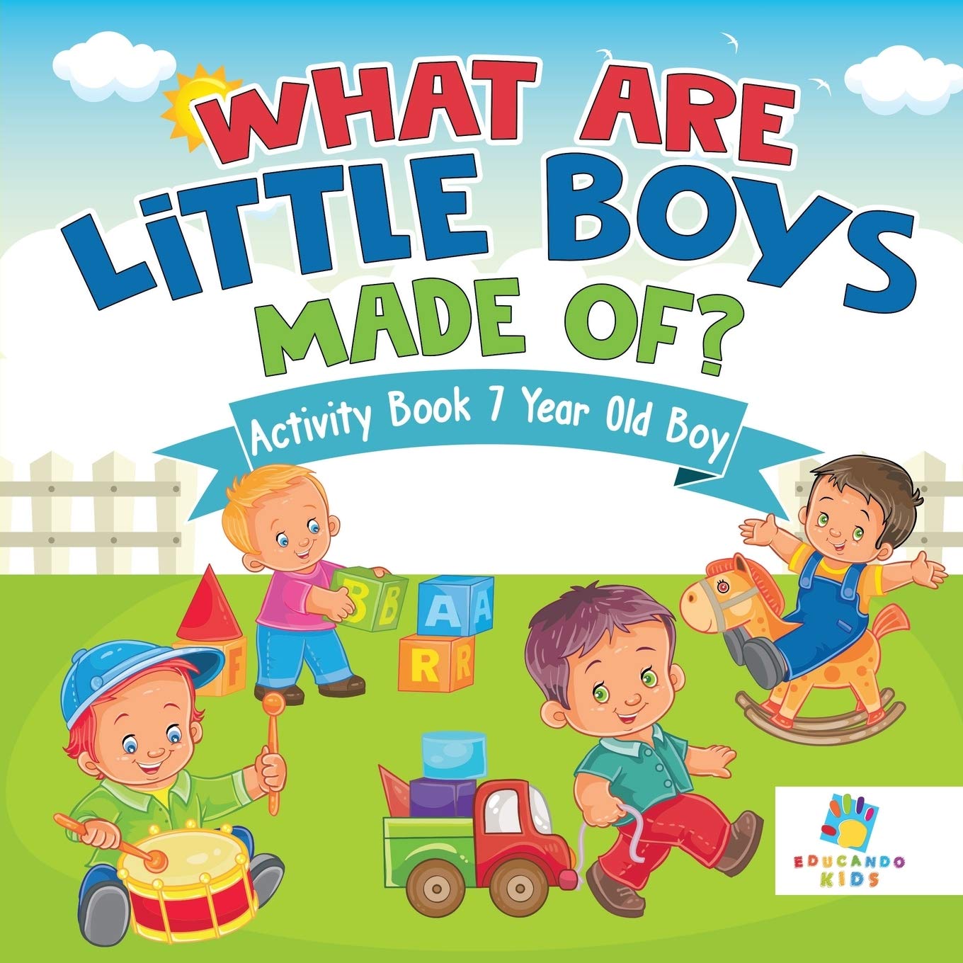 What are Little Boys Made Of? Activity Book 7 Year Old Boy Leisure & Fun