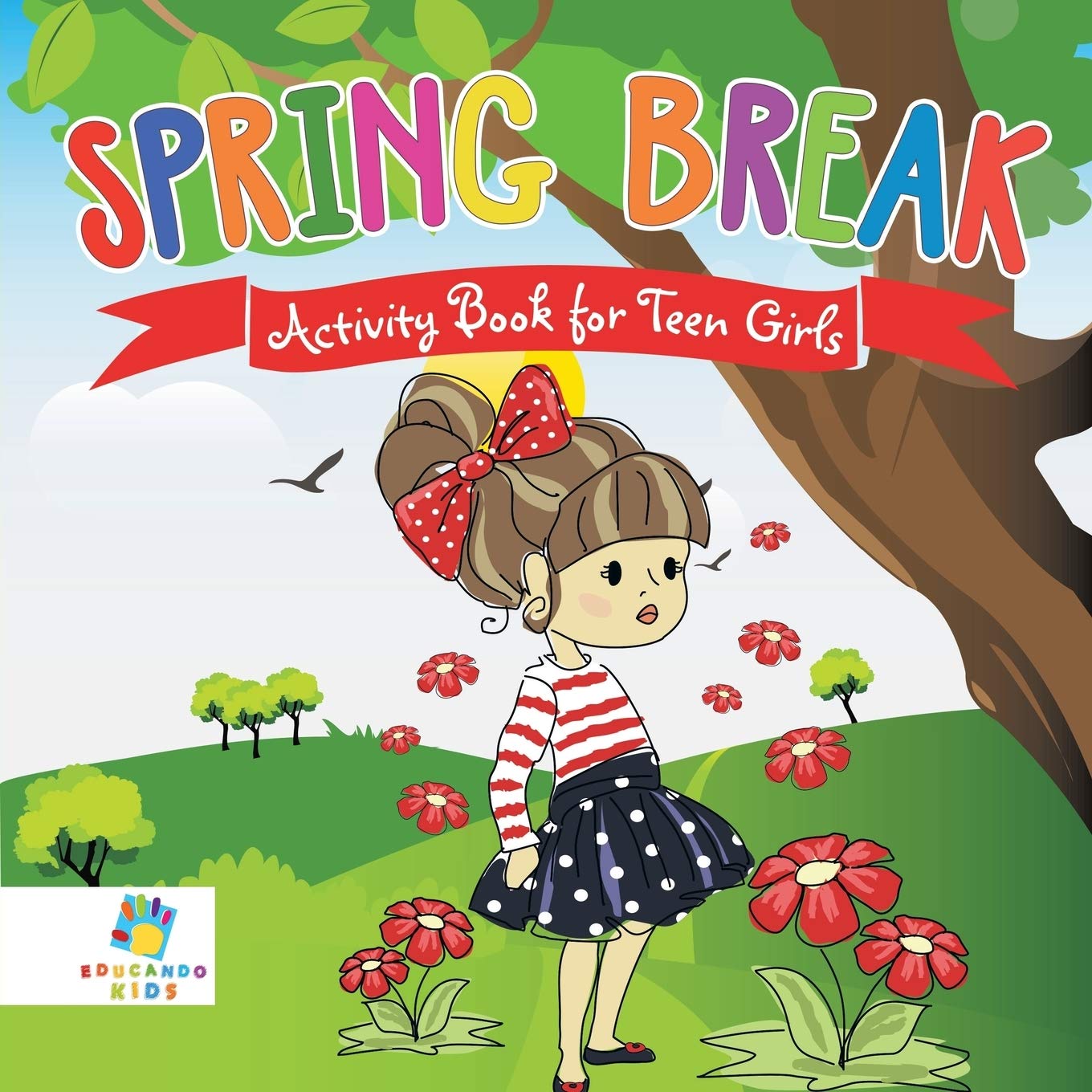 Spring Break Activity Book for Teen Girls Leisure & Fun