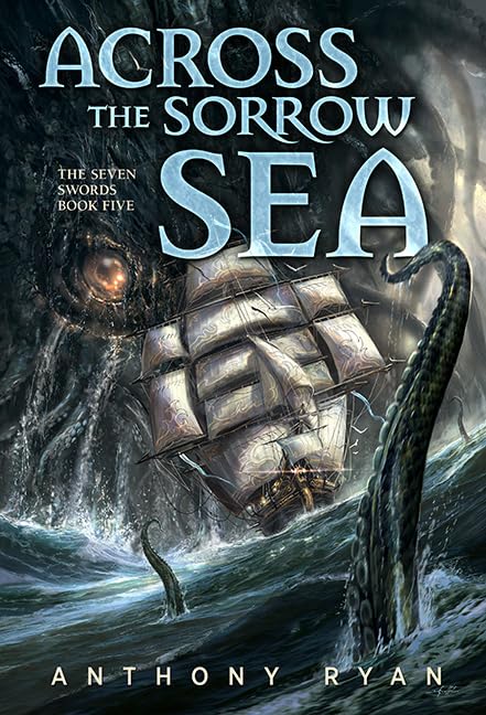 Across the Sorrow Sea: The Seven Swords Book Five (Seven Swords, 5) Books