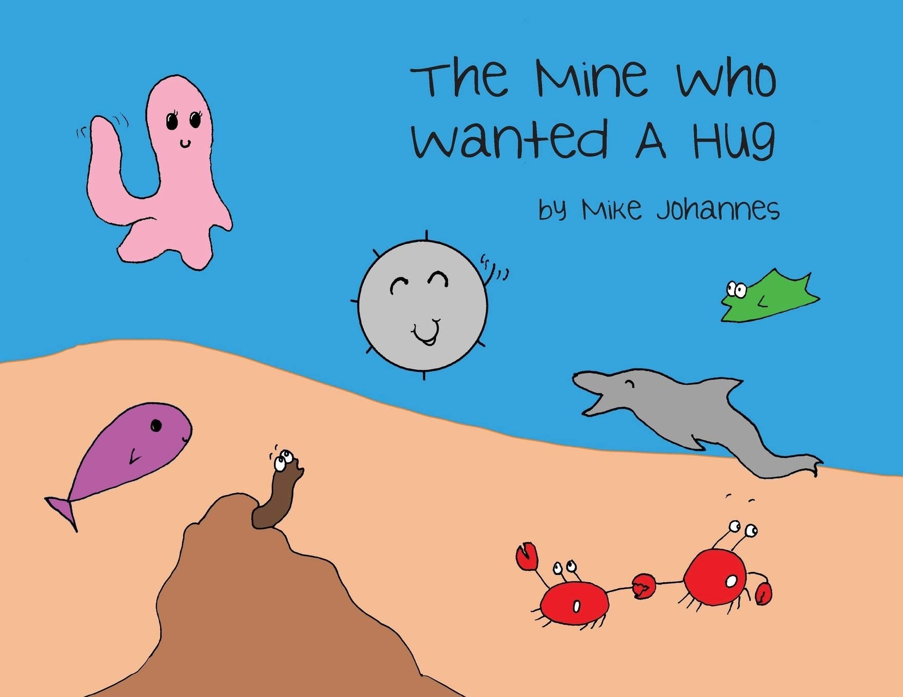 The Mine Who Wanted a Hug book
