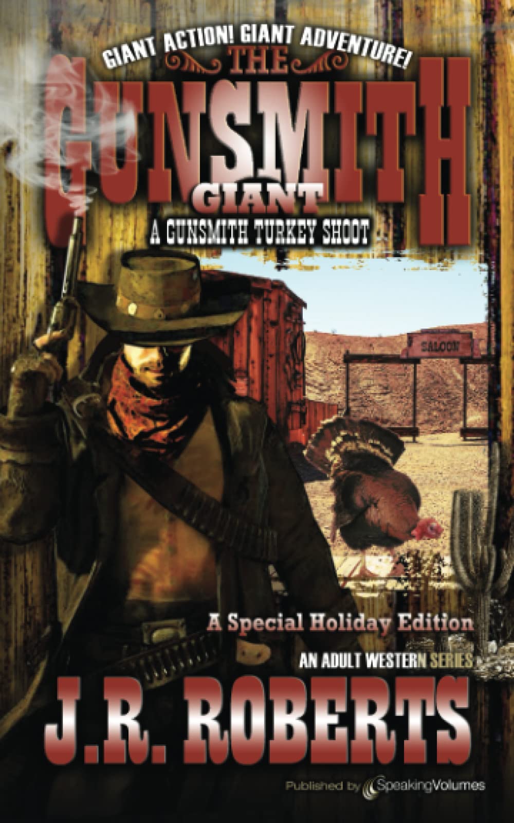 A Gunsmith Turkey Shoot (The Gunsmith Giant Special Edition, Band 3) Action & Adventure