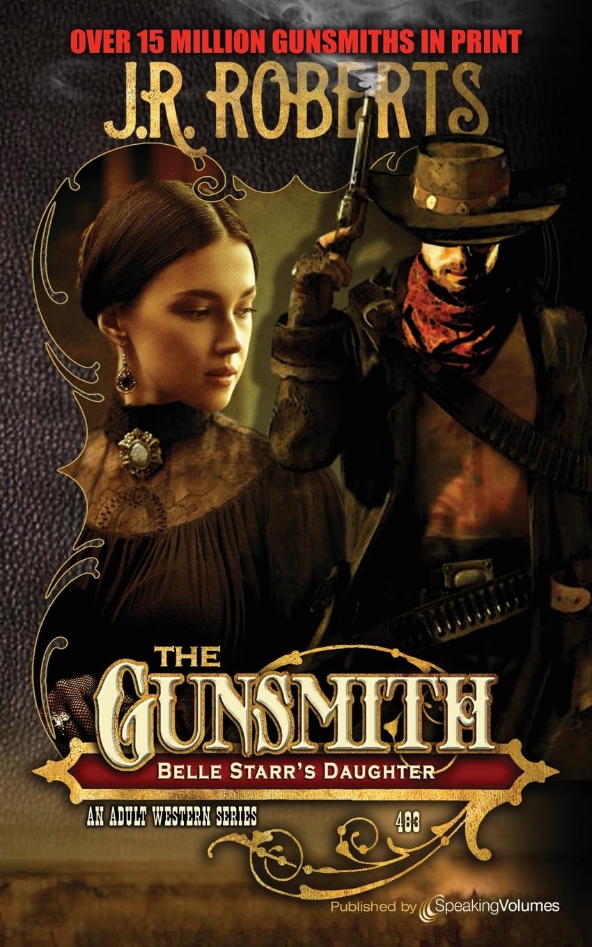 Belle Starr's Daughter (The Gunsmith, Band 483) Action & Adventure