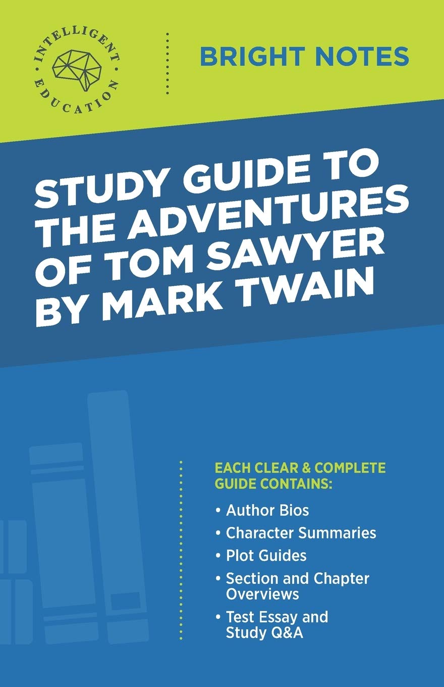 Study Guide to The Adventures of Tom Sawyer by Mark Twain Contemporary literature
